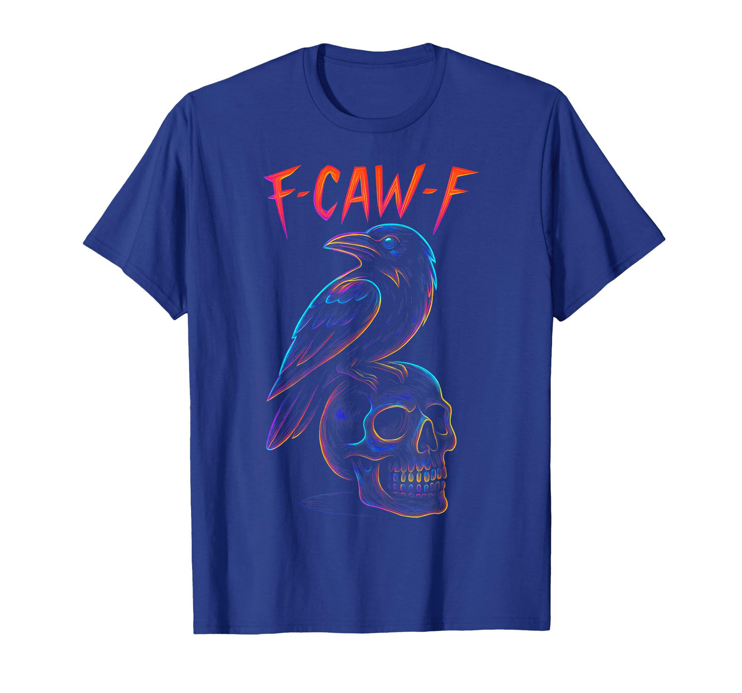 Funny F Caw F Raven Skull Gothic Graphic Halloween Crow Pun T-Shirt