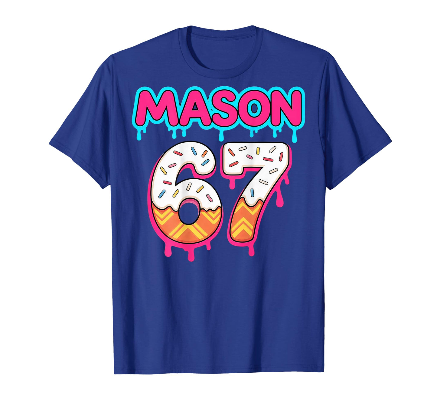 (On Back) Six Seven Ice Cream Drip Sport 67 Mason Meme T-Shirt