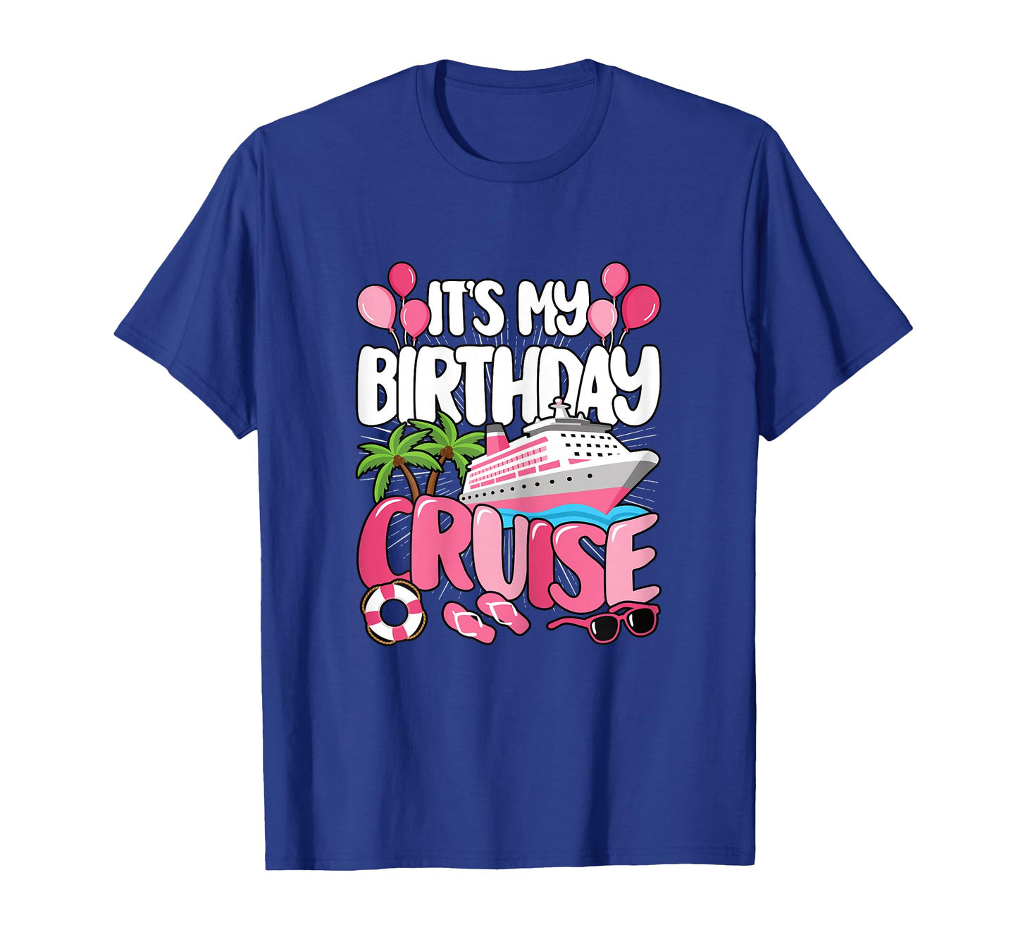 It's My Birthday Cruise Cute Pink Sea Trip Women Girls Kids T-Shirt