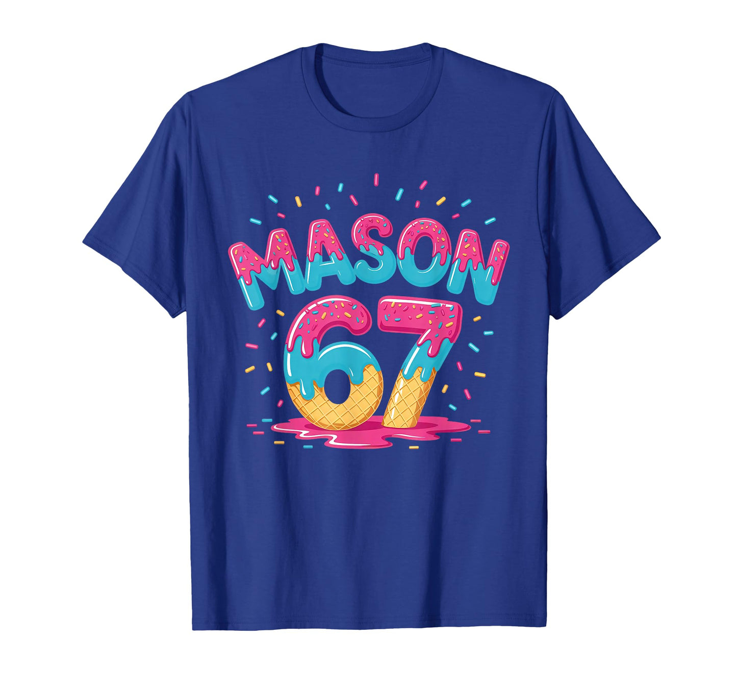 Six Seven Ice Cream Drip Sport 67 Fun Mason Meme Slang T-Shirt