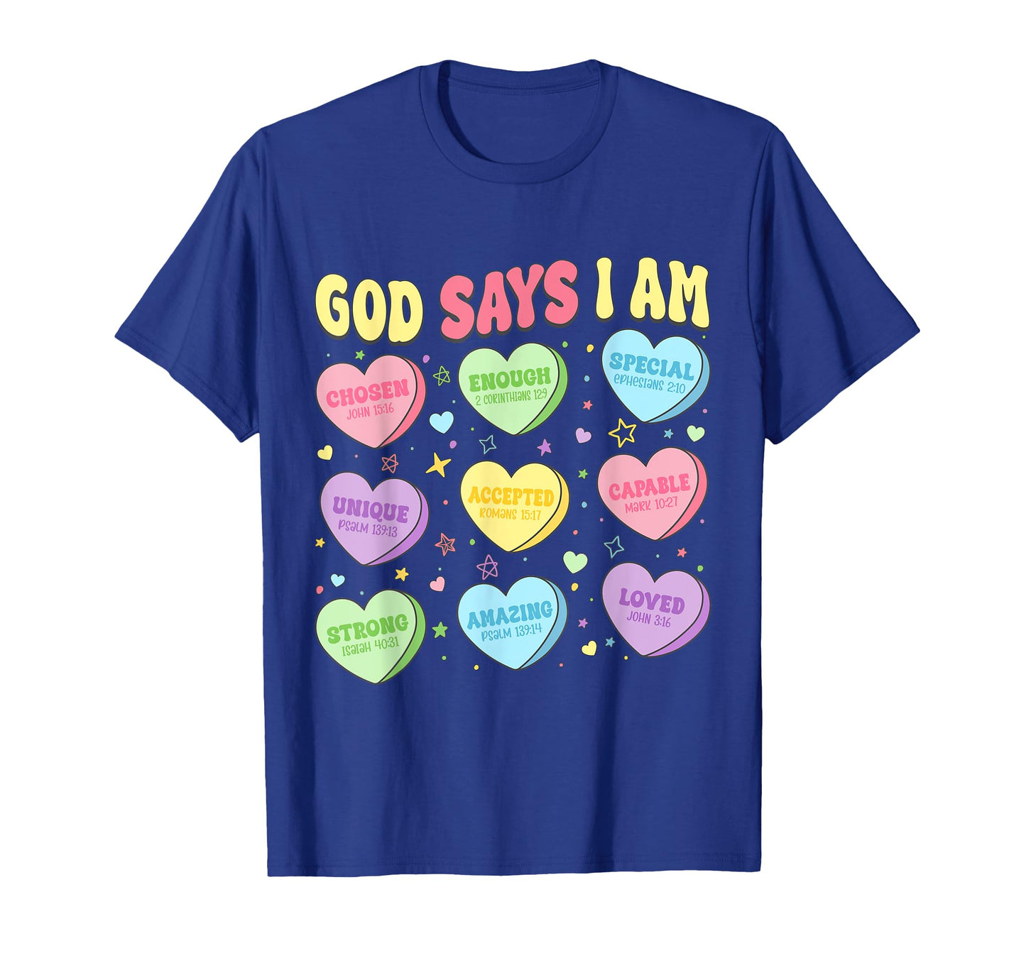 God Says I Am Christian Girls Kids Toddler Candy Sweethearts T-Shirt