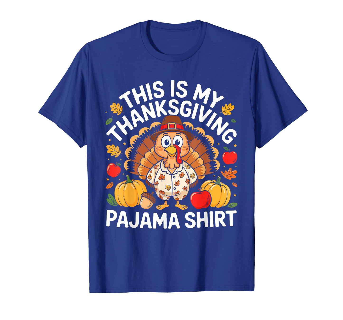 This is My Thanksgiving Pajama Shirt Adult Kid Men Women Pjs T-Shirt