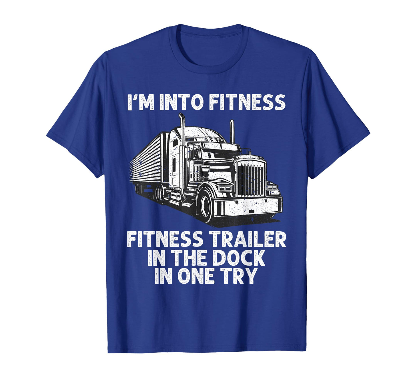 Best Truck Driver Art For Men Dad Women Trucking CDL Trucker T-Shirt