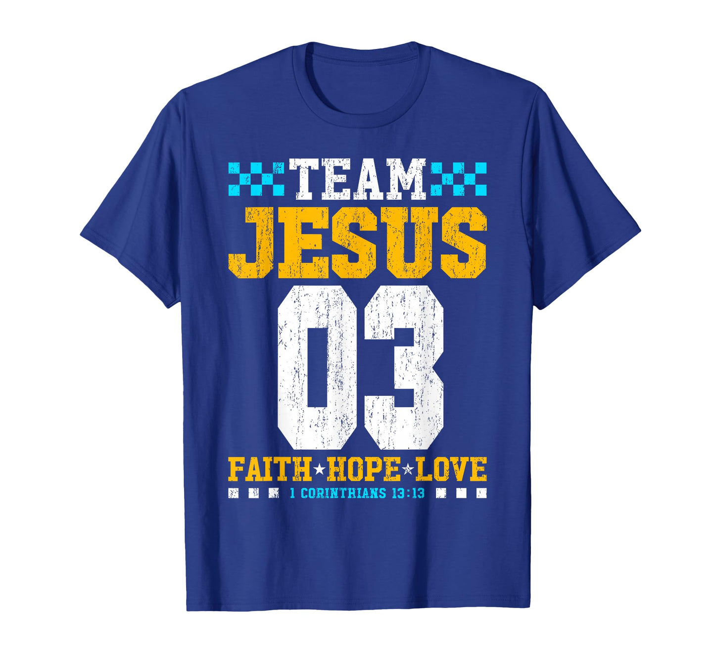 Team Jesus 03 Faith Hope Love Christian Bible Verse T-Shirt