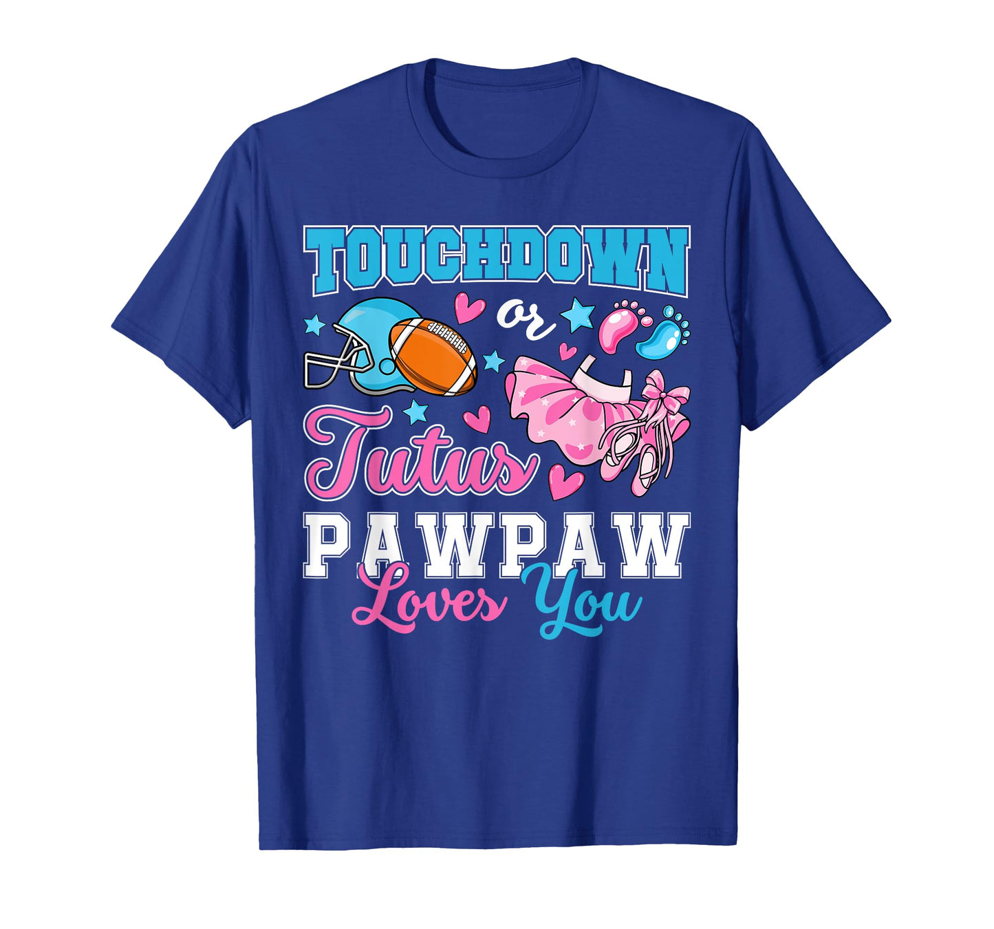 Touchdown or Tutus Pawpaw Loves You Cute Gender Reveal Baby T-Shirt