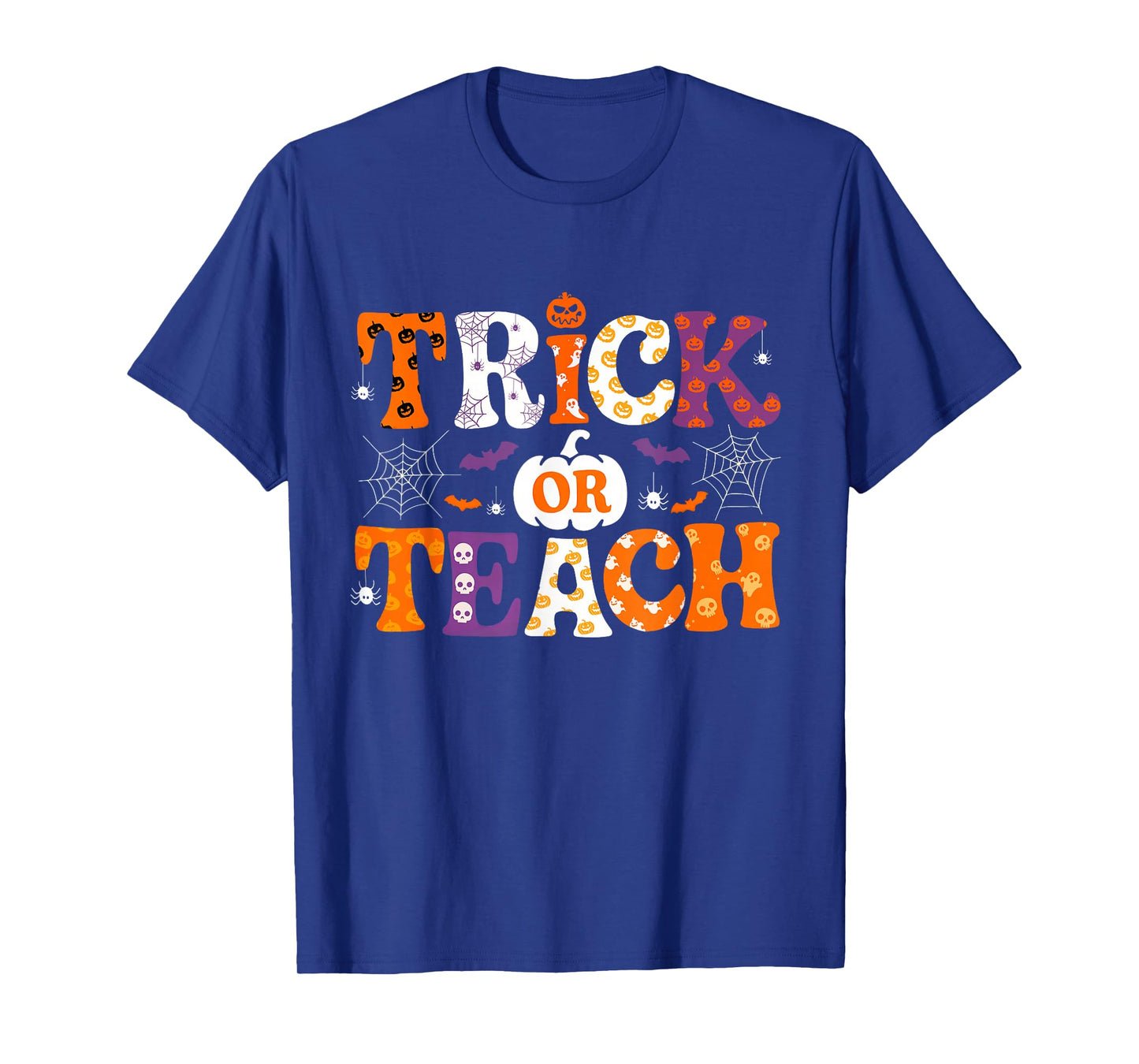 Trick Or Teach Funny Teacher Halloween Costume Men Women T-Shirt