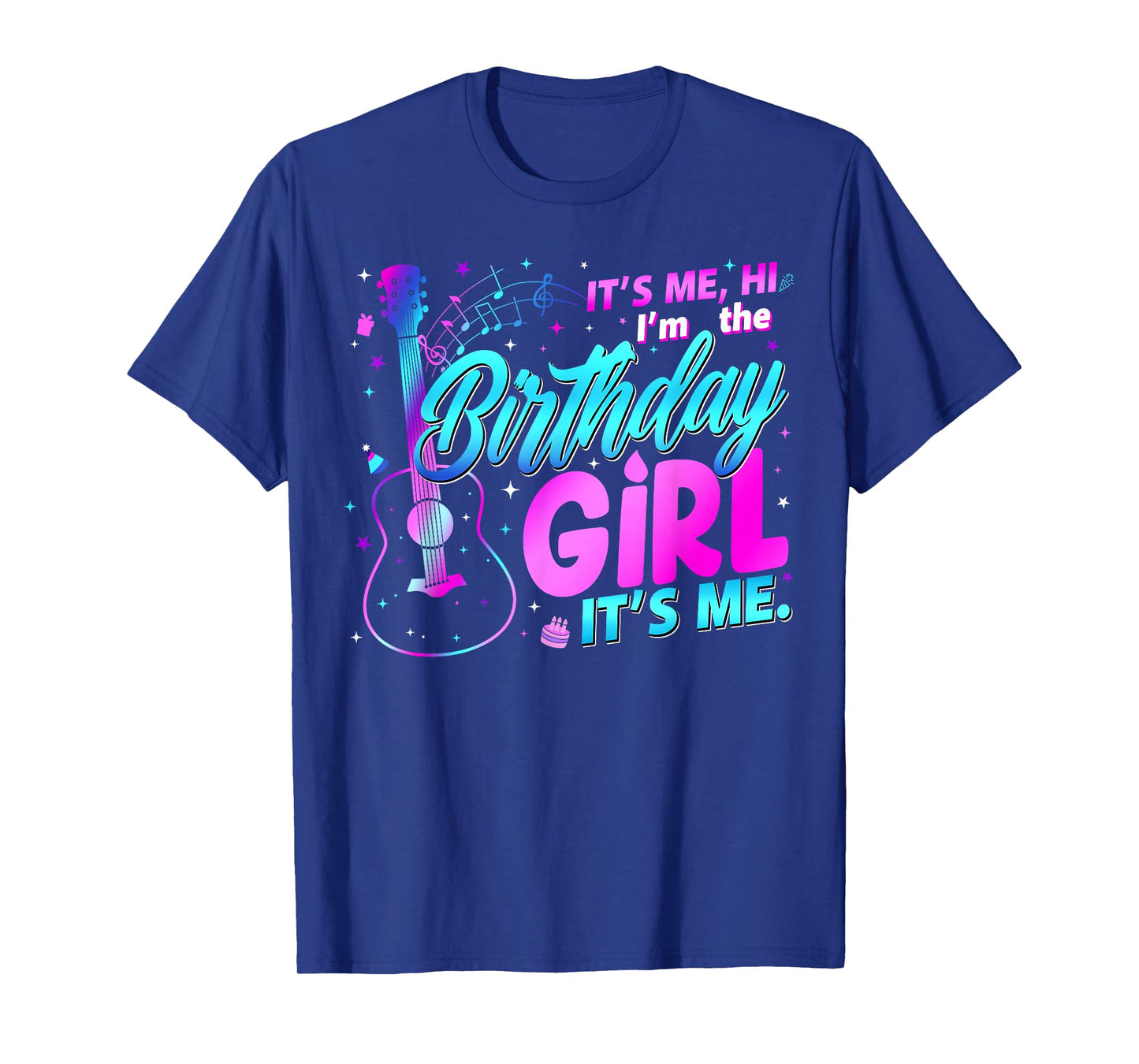Birthday Party It's Me Hi I'm The Birthday Girl It's Me T-Shirt
