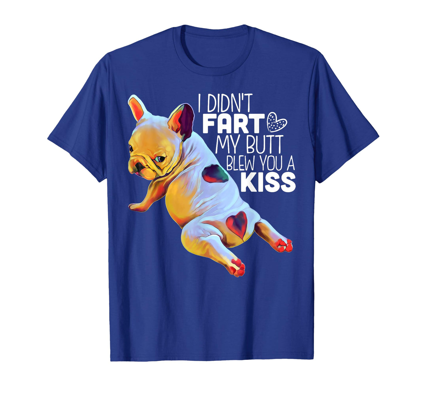 French bulldog - Funny T-Shirt