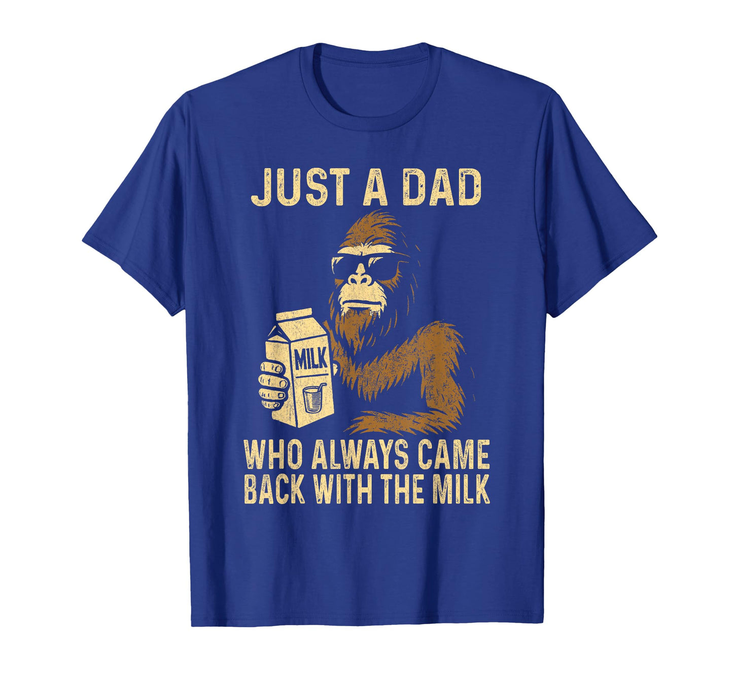 Just A Dad Who Always Came Back With The Milk Funny Fathers T-Shirt