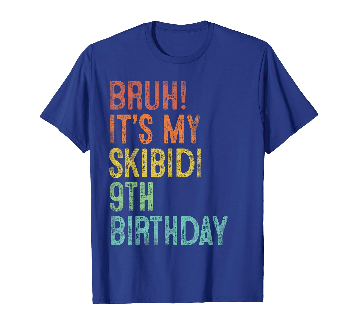 Bruh It's My Skibidi 9th Birthday Gifts 9 Years Old Boys T-Shirt