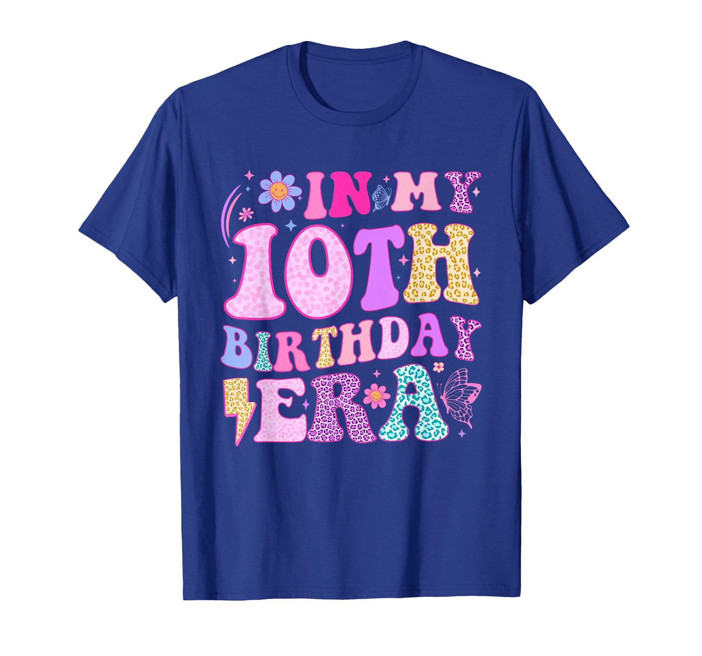 In My 10th Birthday Era Ten Bday 10 Year Old Birthday Girl T-Shirt