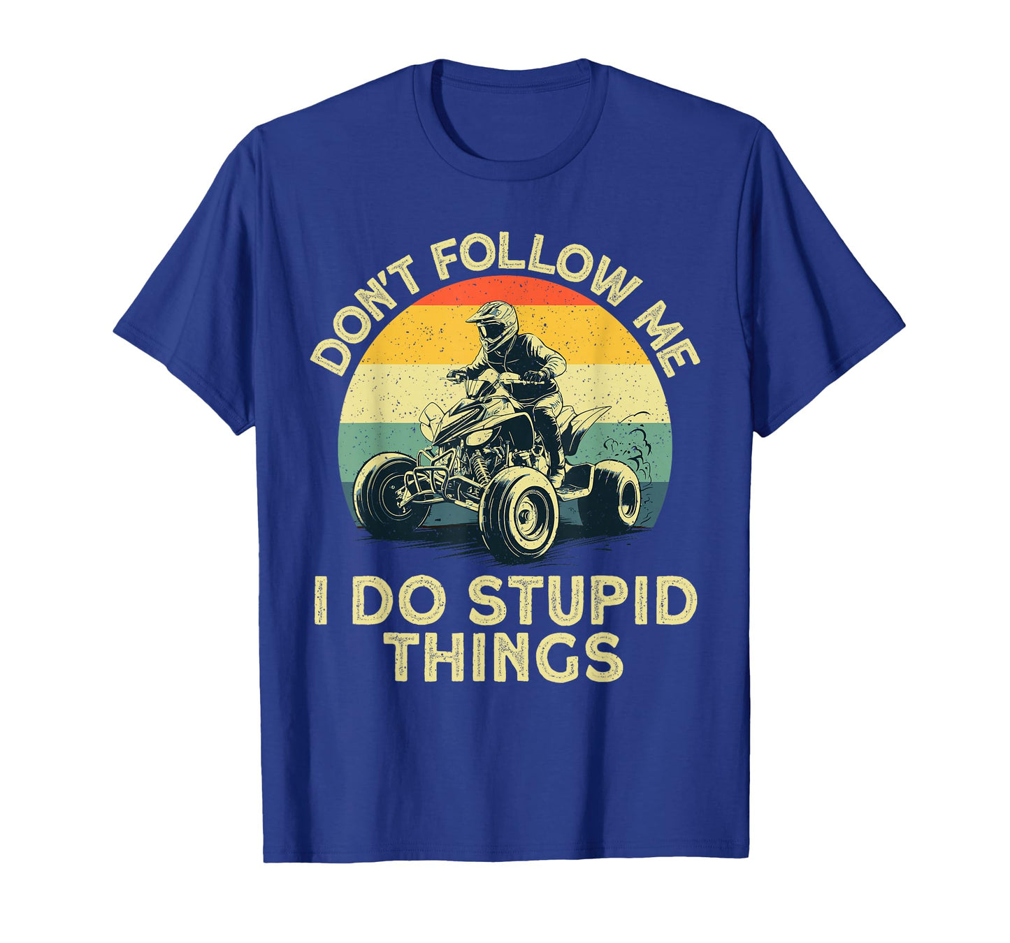 Funny ATV Design For Men Women UTV Off-Road 4 Wheeler Riders T-Shirt