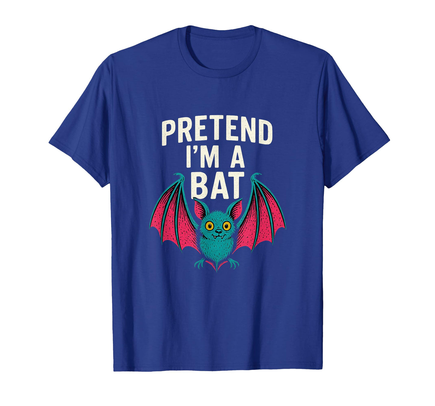Pretend I'm A Bat Costume Halloween Funny Lazy Adult Kids T-Shirt
