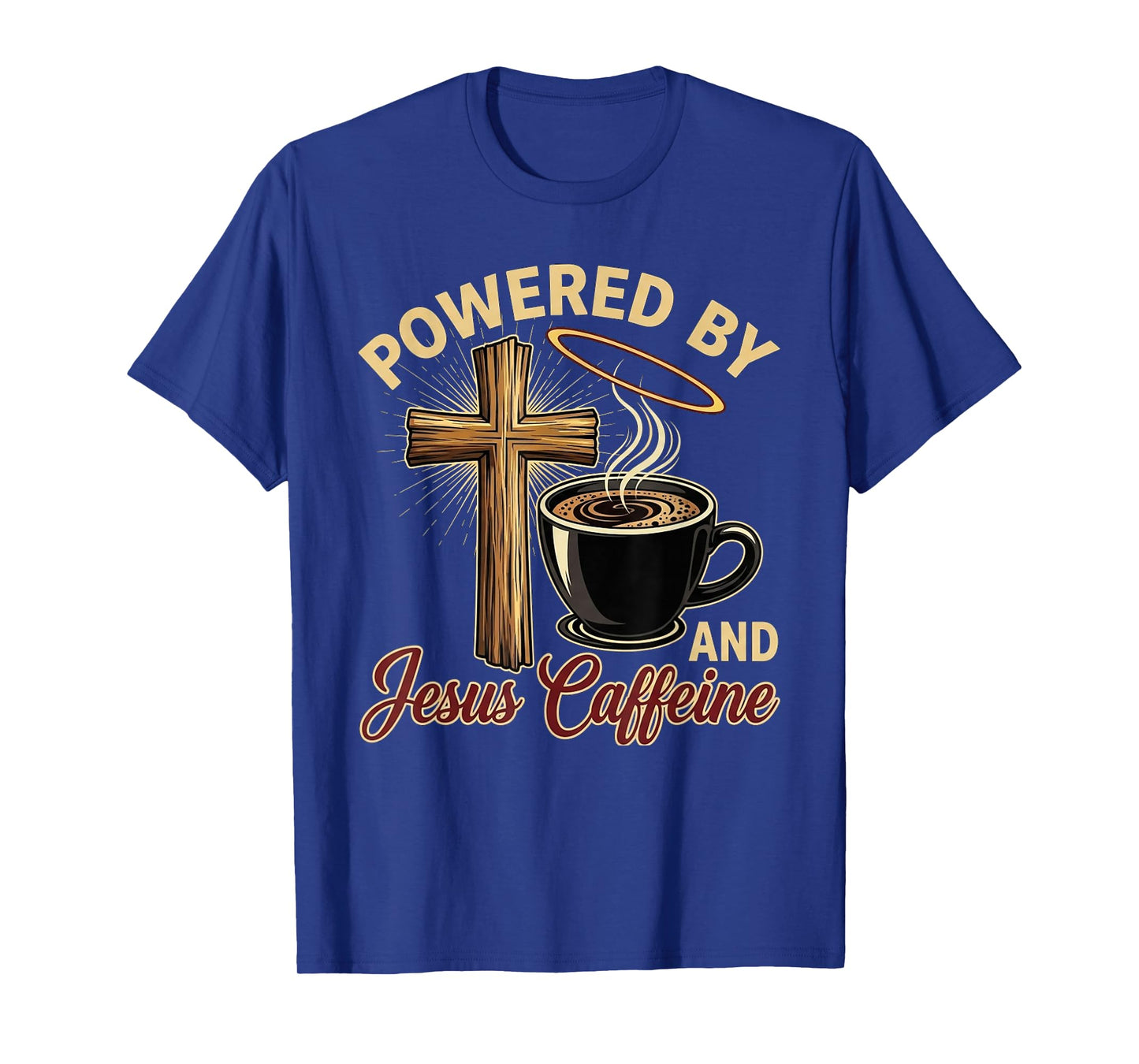 Powered by Jesus and Caffeine β Funny Faith & Coffee Lover T-Shirt