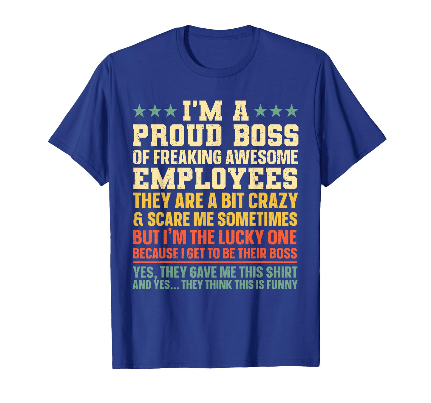 Funny Boss Art For Men Women Dad Mom Boss Appreciation Day T-Shirt