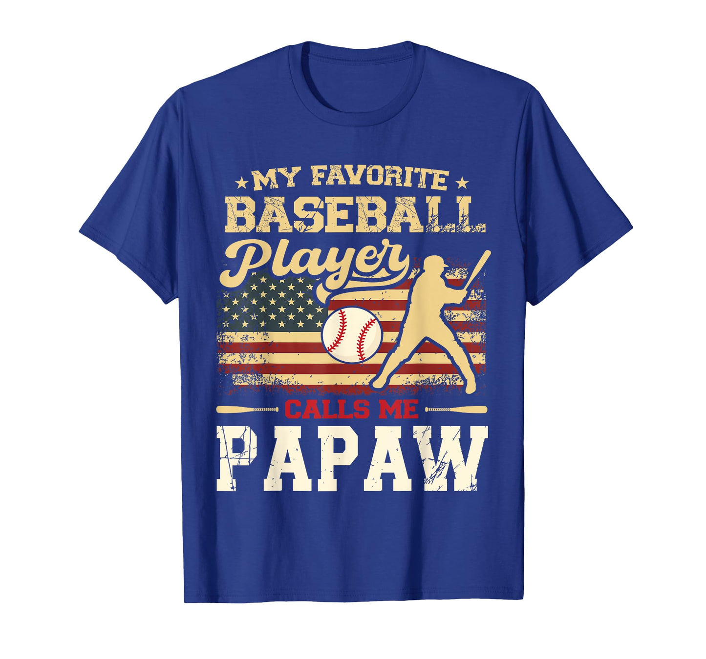 My Favorite Baseball Player Calls Me Papaw US Flag T-Shirt