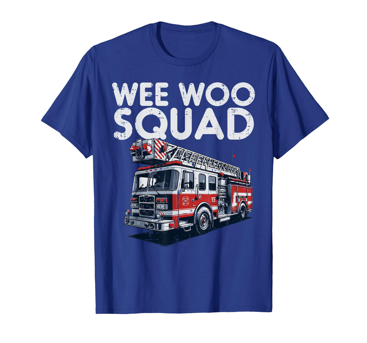 Firefighter Truck Wee Woo Squad Fireman Men Boys Kids Women T-Shirt