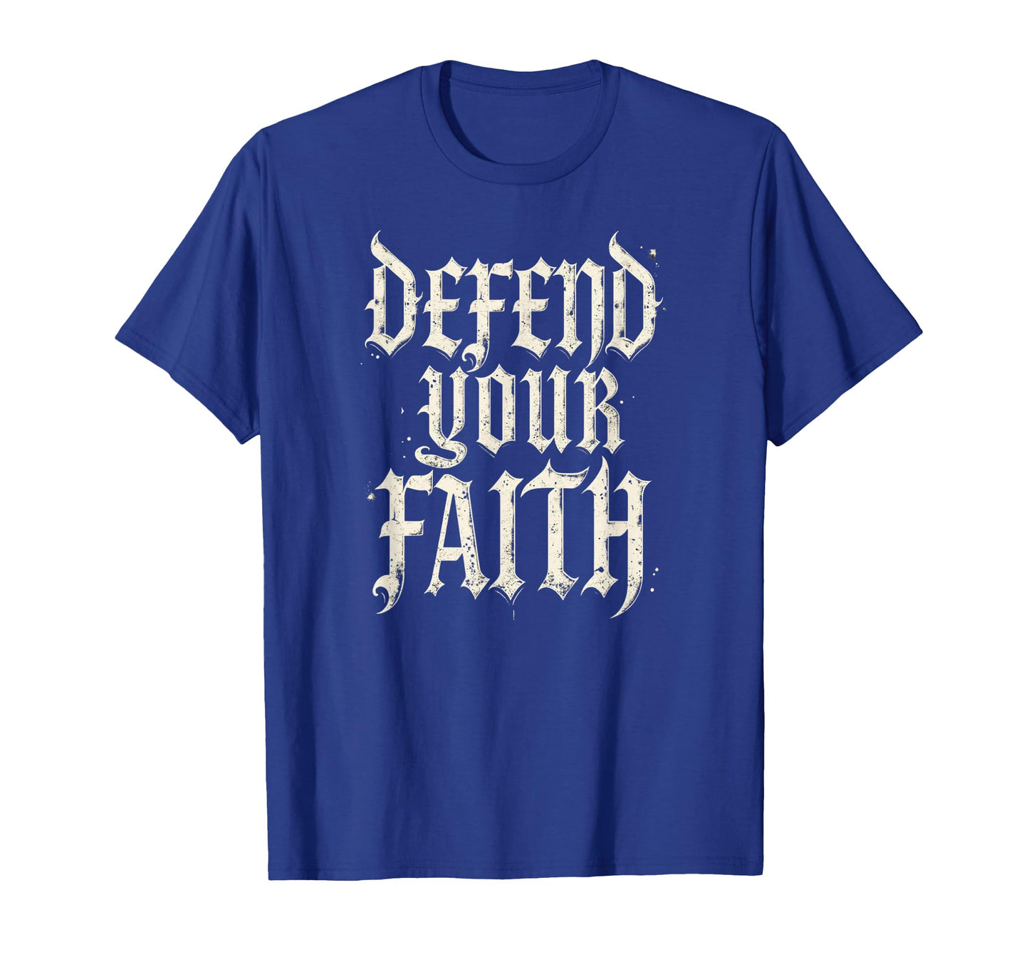 Defend Your Faith β Gothic Blackletter Christian Apparel T-Shirt