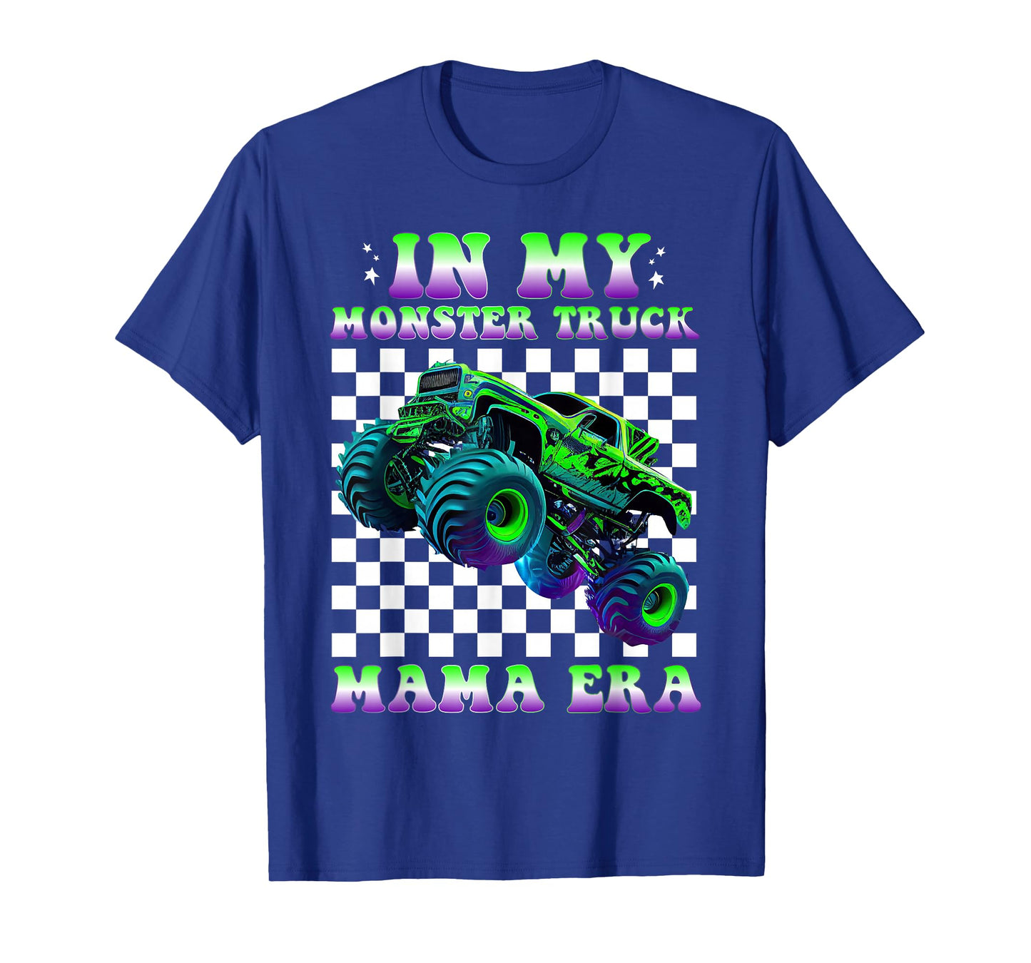 Groovy In My Monster Truck Mama Era Monster Truck Mom T-Shirt