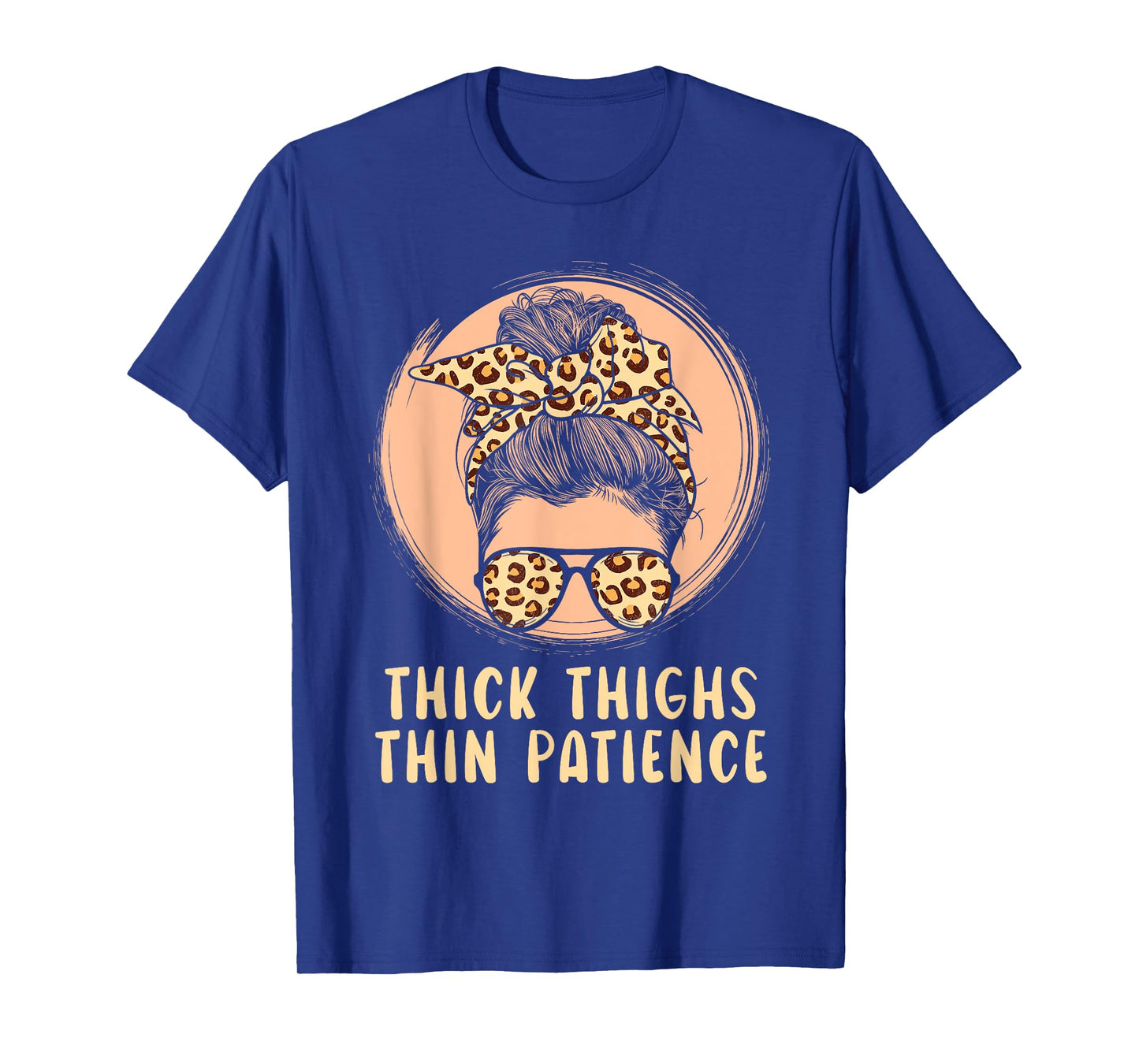 Thick Thighs Thin Patience Gym Fitness Workout Exercise T-Shirt