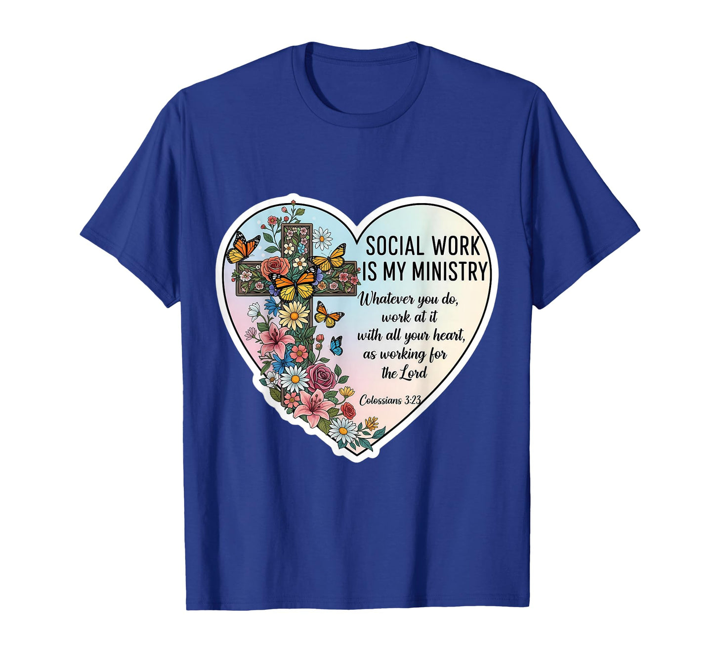 Christian Social Worker Work is My Ministry Bible Floral T-Shirt