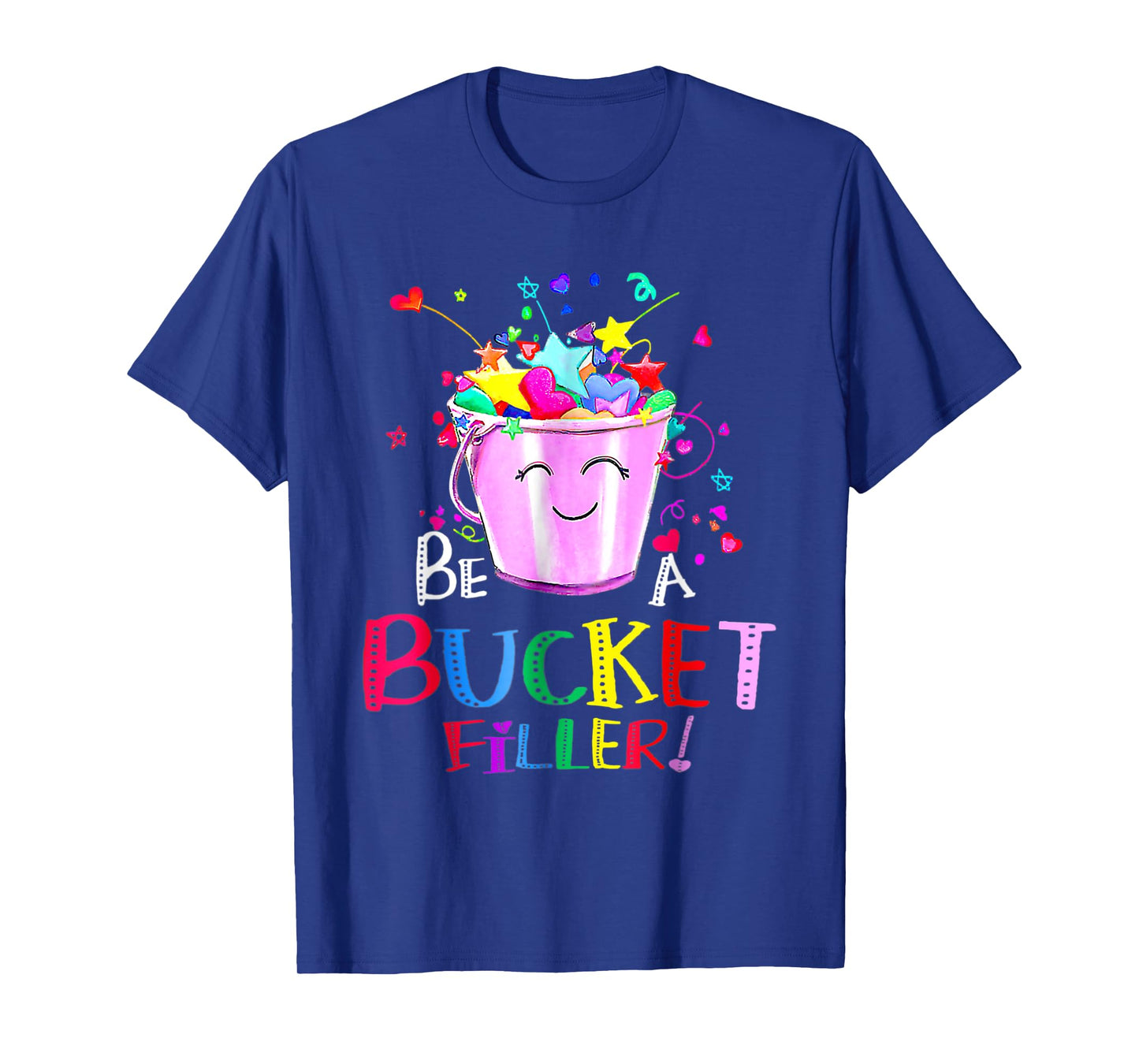 Be A Bucket Filler Funny School Back To School T-Shirt