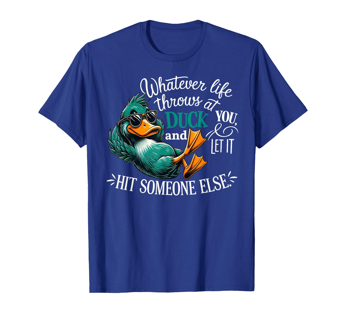 Funny Duck Graphic Men Women Funny Quote T-Shirt