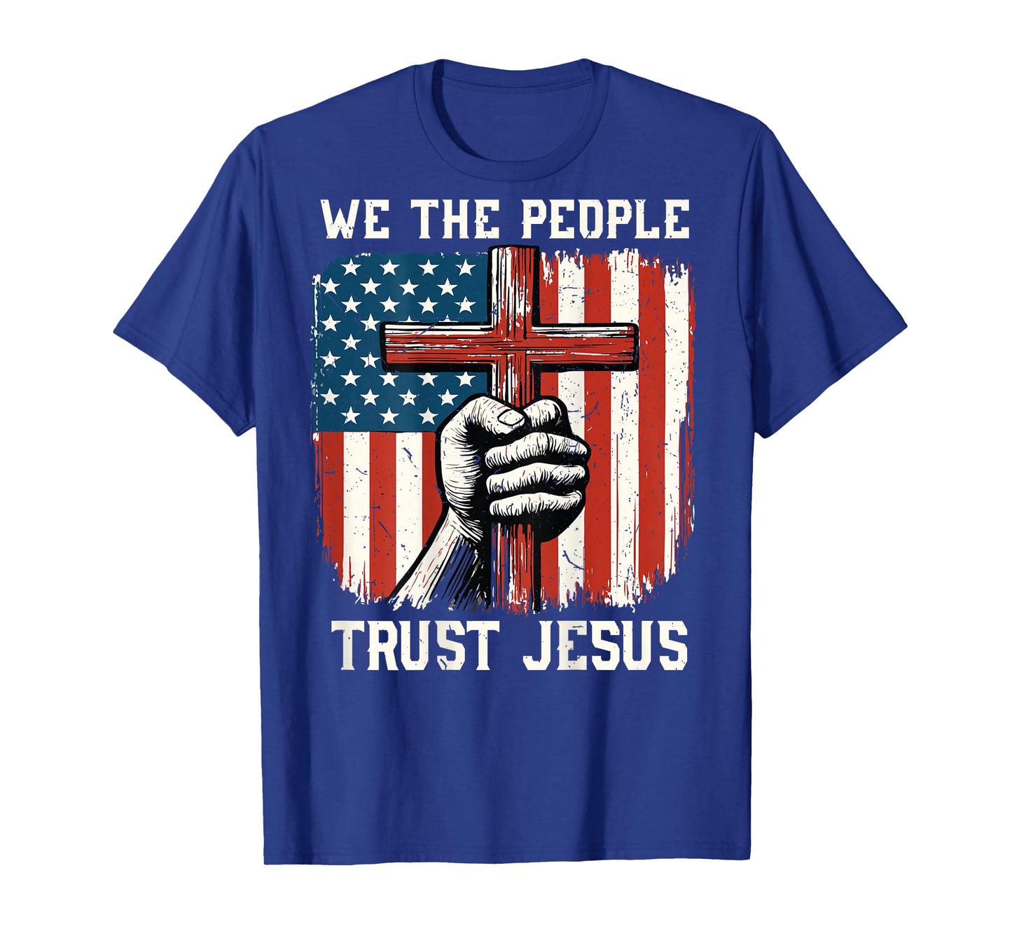 We The People Trust Jesus Patriotic Christian American Flag T-Shirt