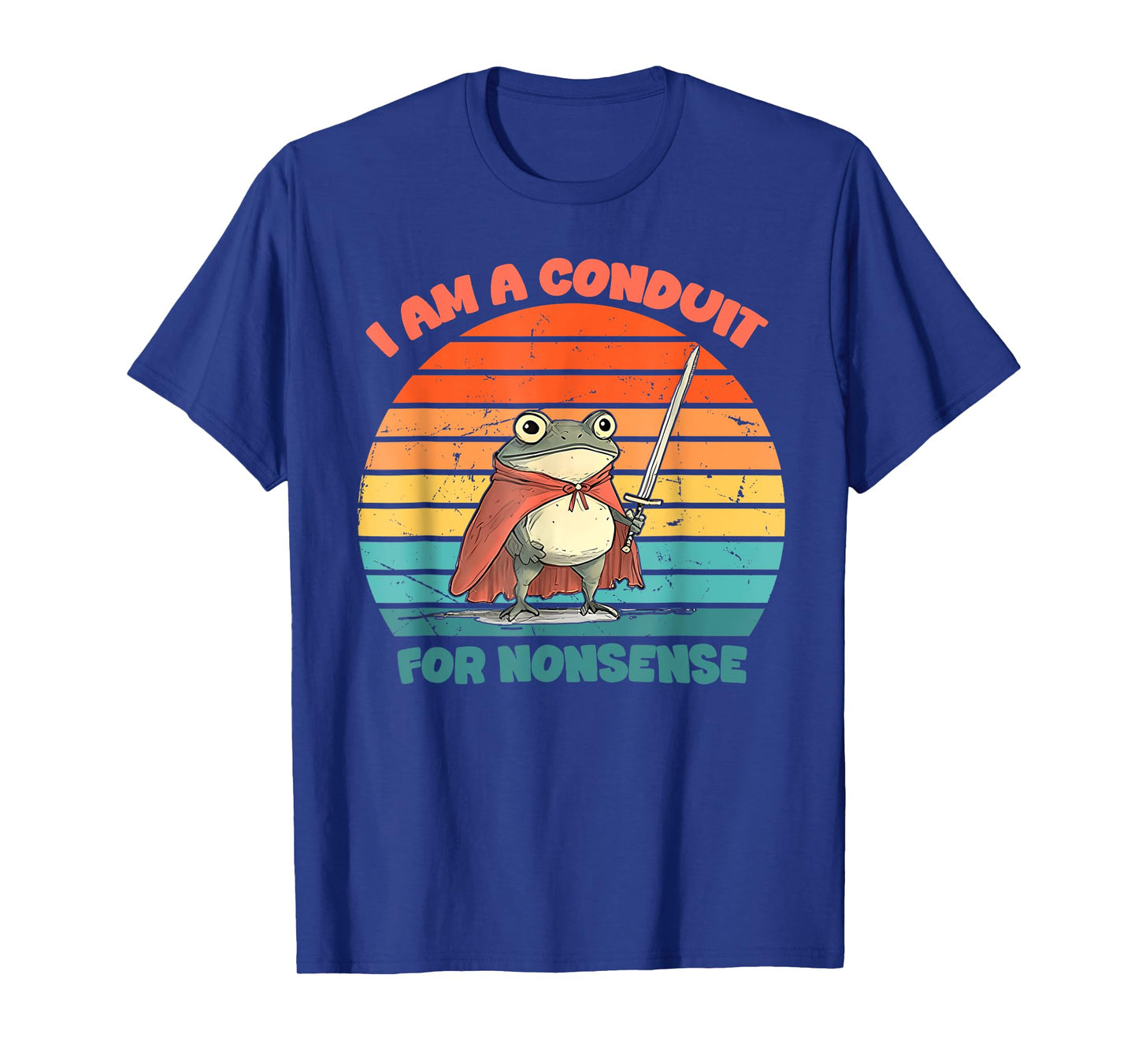 I Am A Conduit For Nonsense Funny Frog T-Shirt