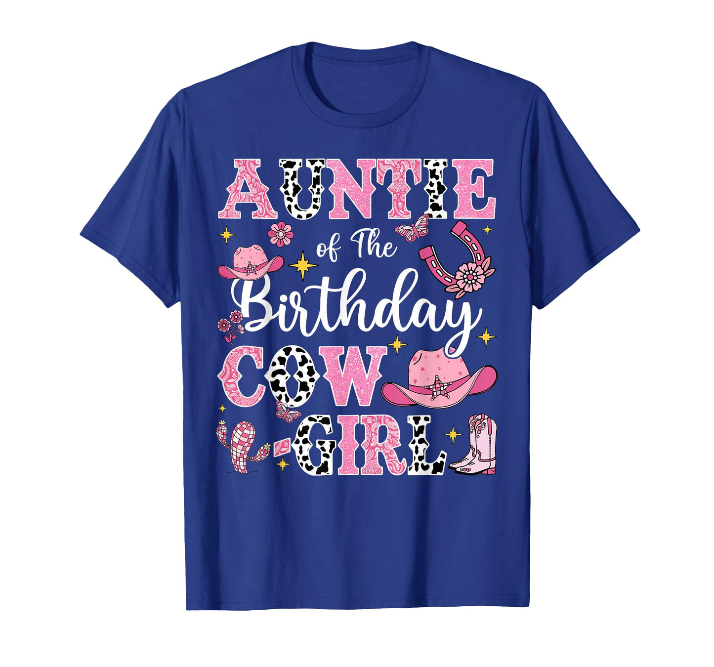 Auntie Of The Birthday Cow-Girl Rodeo Cow Girl Birthday T-Shirt