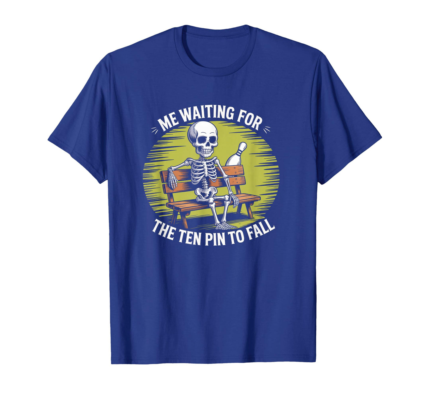 Funny Skeleton Bowling Team Humor Ten Pin Design T-Shirt