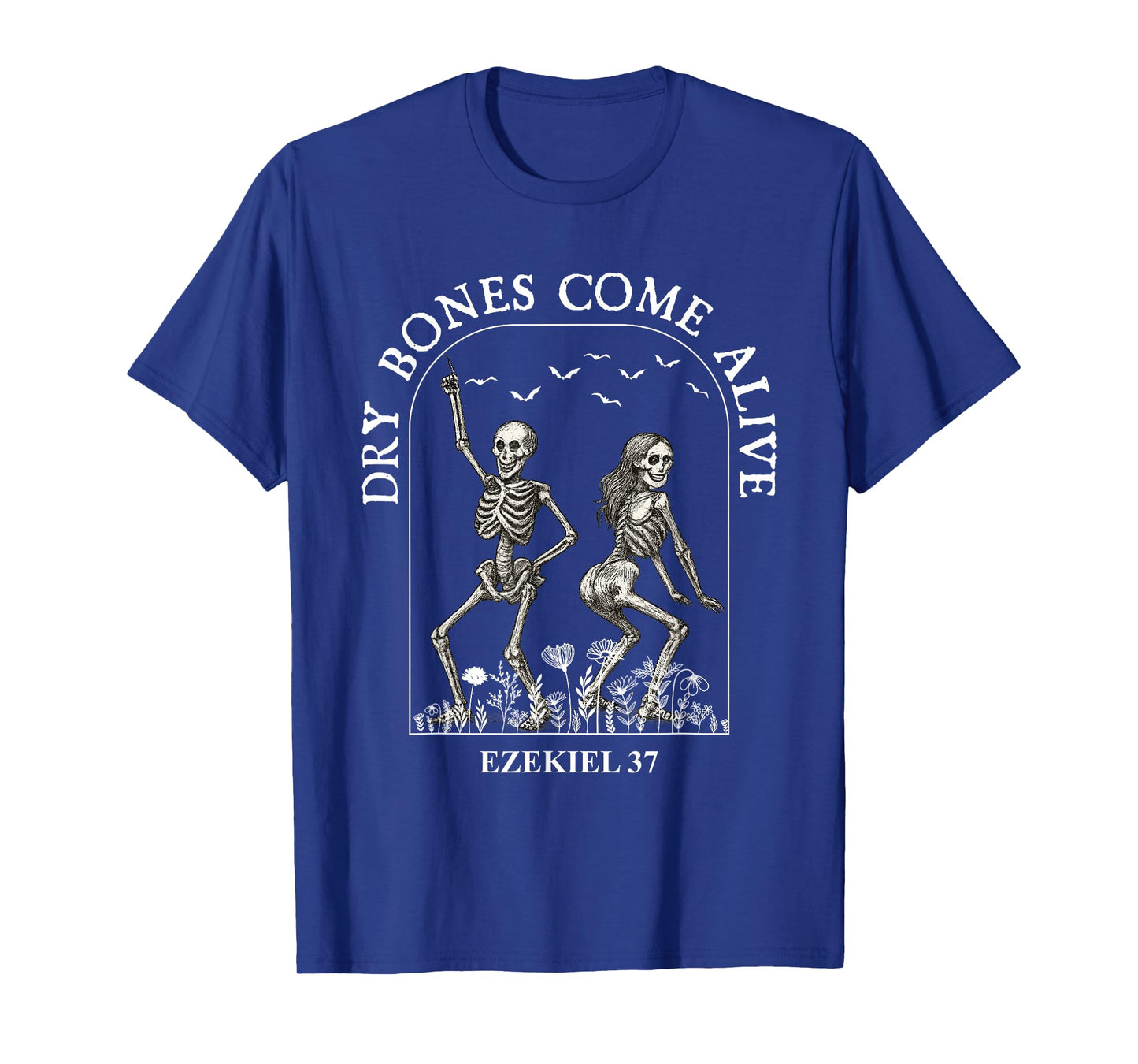Dancing Skeleton Dry Bones Come Alive Christian Halloween T-Shirt