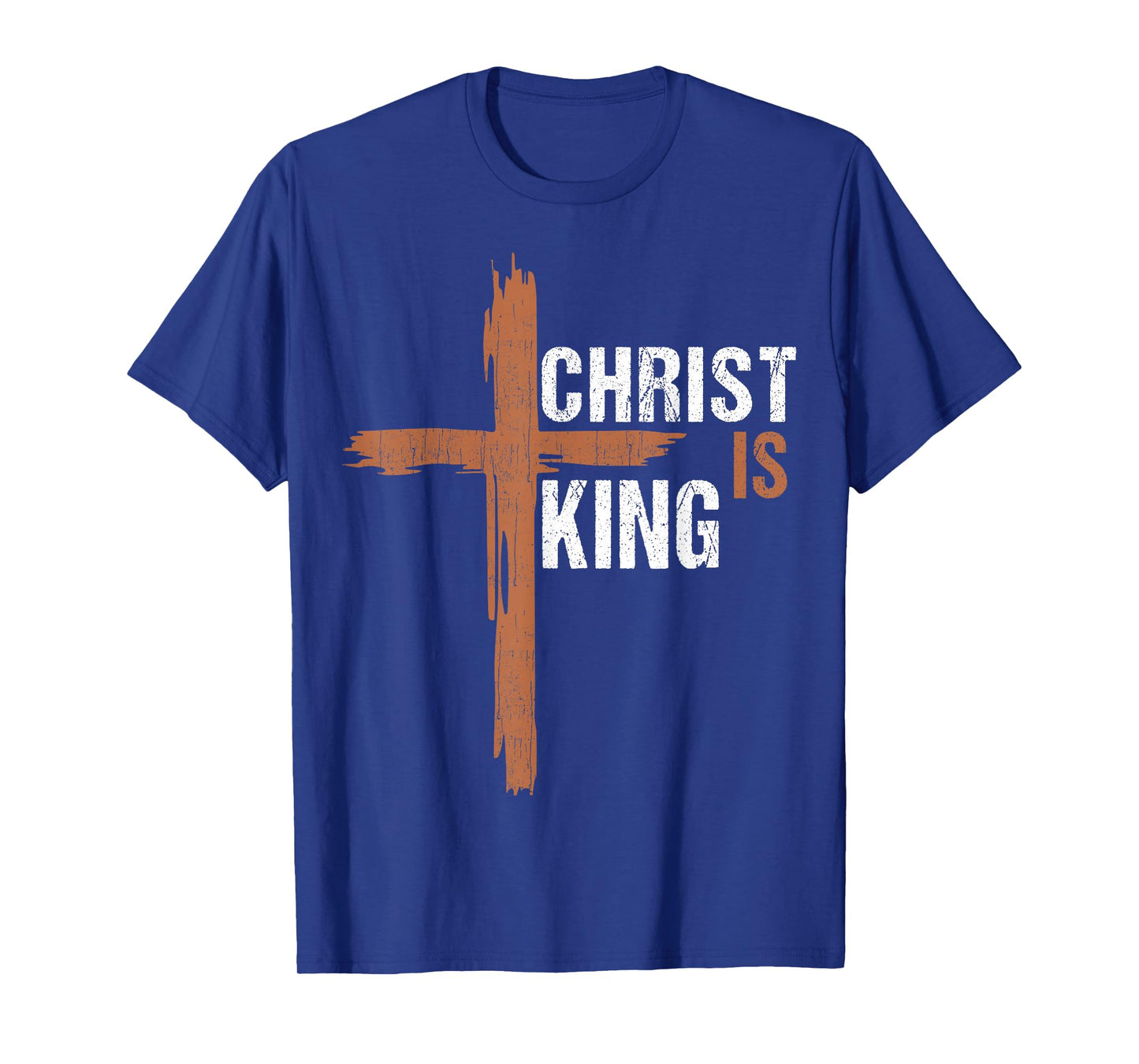 Christ Is King Christian I Love Jesus You God Men Dad Women T-Shirt