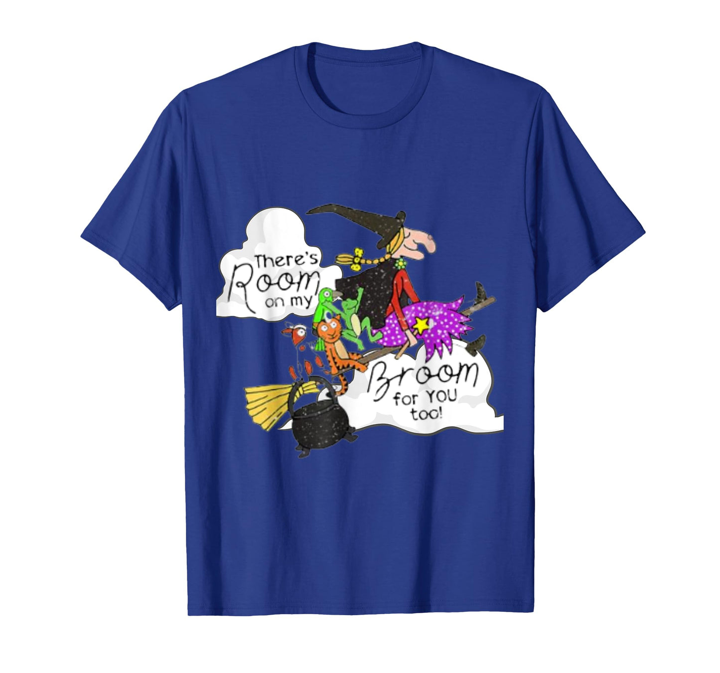There's Room On My Broom 4 You Too Funny Teacher Witch T-Shirt