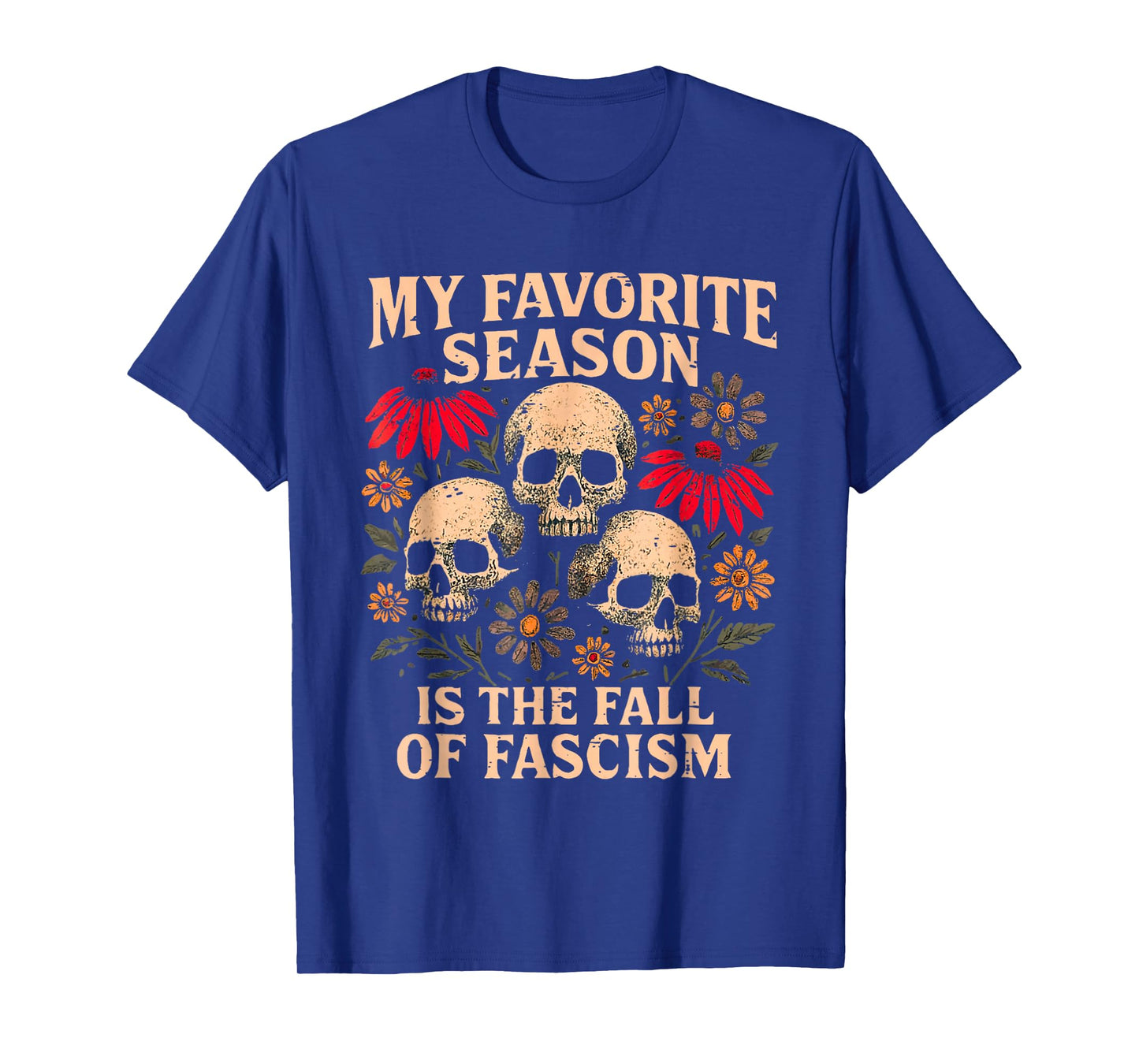 Retro My Favorite Season is The Fall of Fascism Halloween T-Shirt