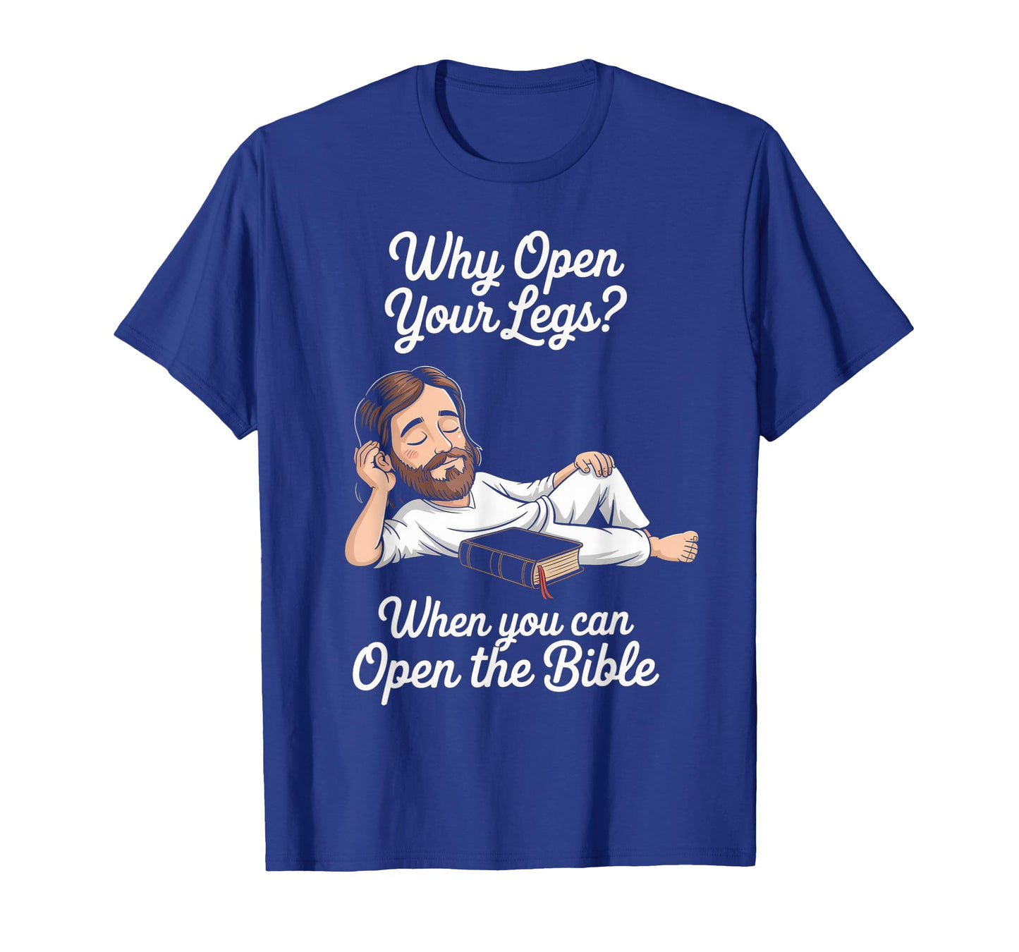 Funny Open The Bible Christian Faith Humor Saying Adult Joke T-Shirt