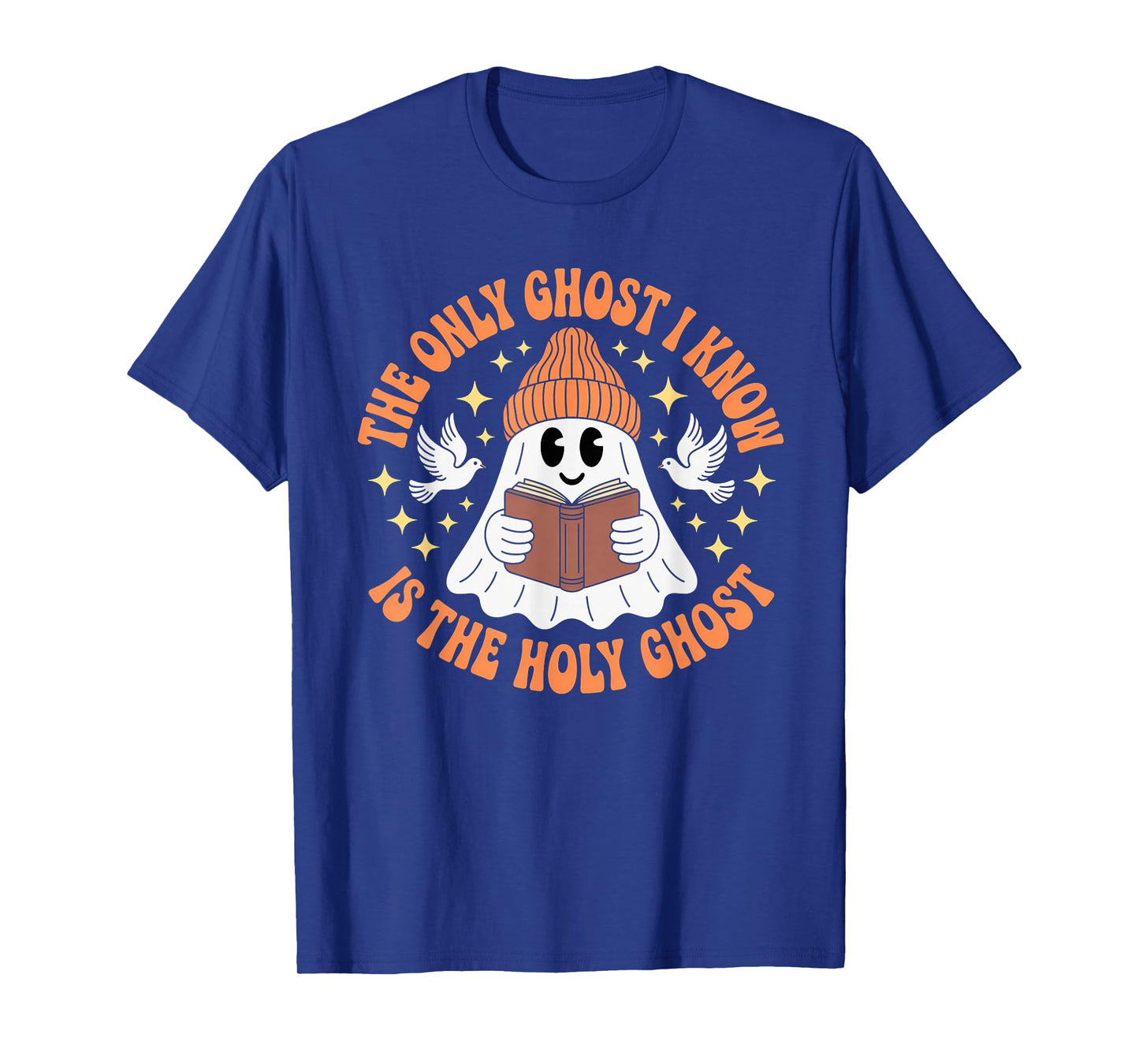 The Only Ghost I Know is The Holy Ghost Funny Halloween T-Shirt