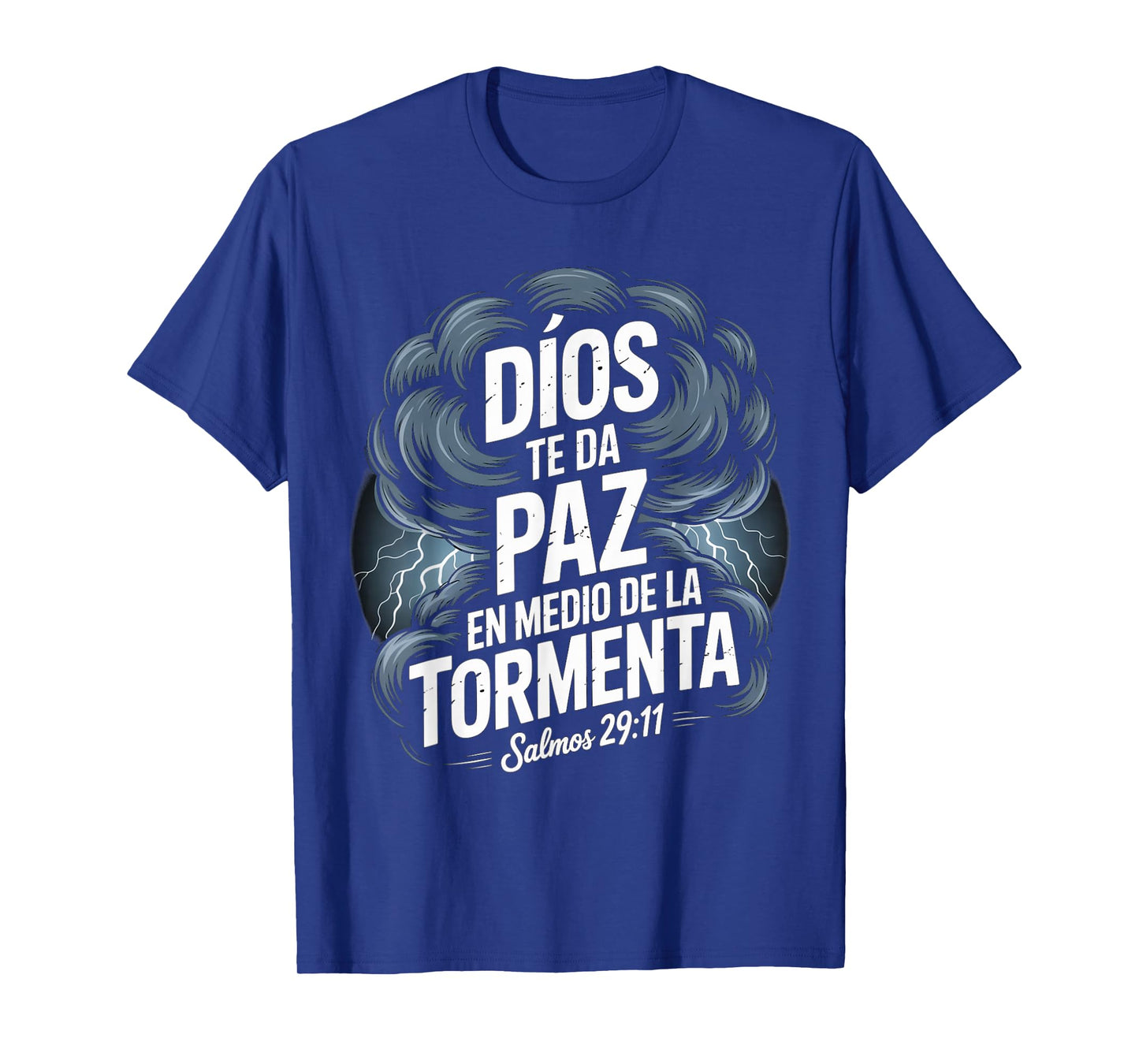Dios Te Da Paz en Medio de la Tormenta β Salmos 29:11 T-Shirt