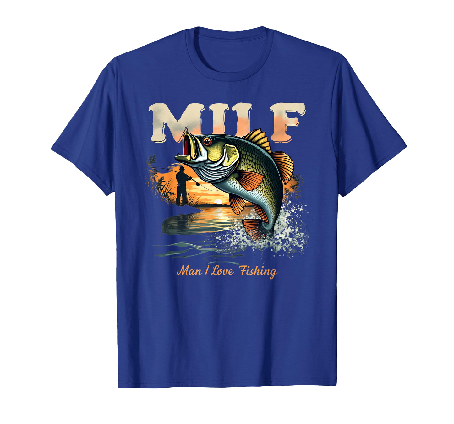 Man I Love Fishing Fish Funny Fisherman T-Shirt