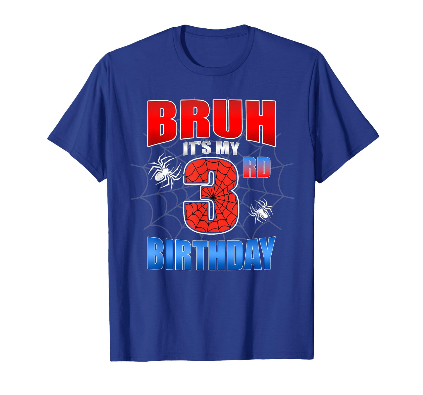 Spider Web 3 Years Old Bruh It's My 3rd Birthday Boy Party T-Shirt