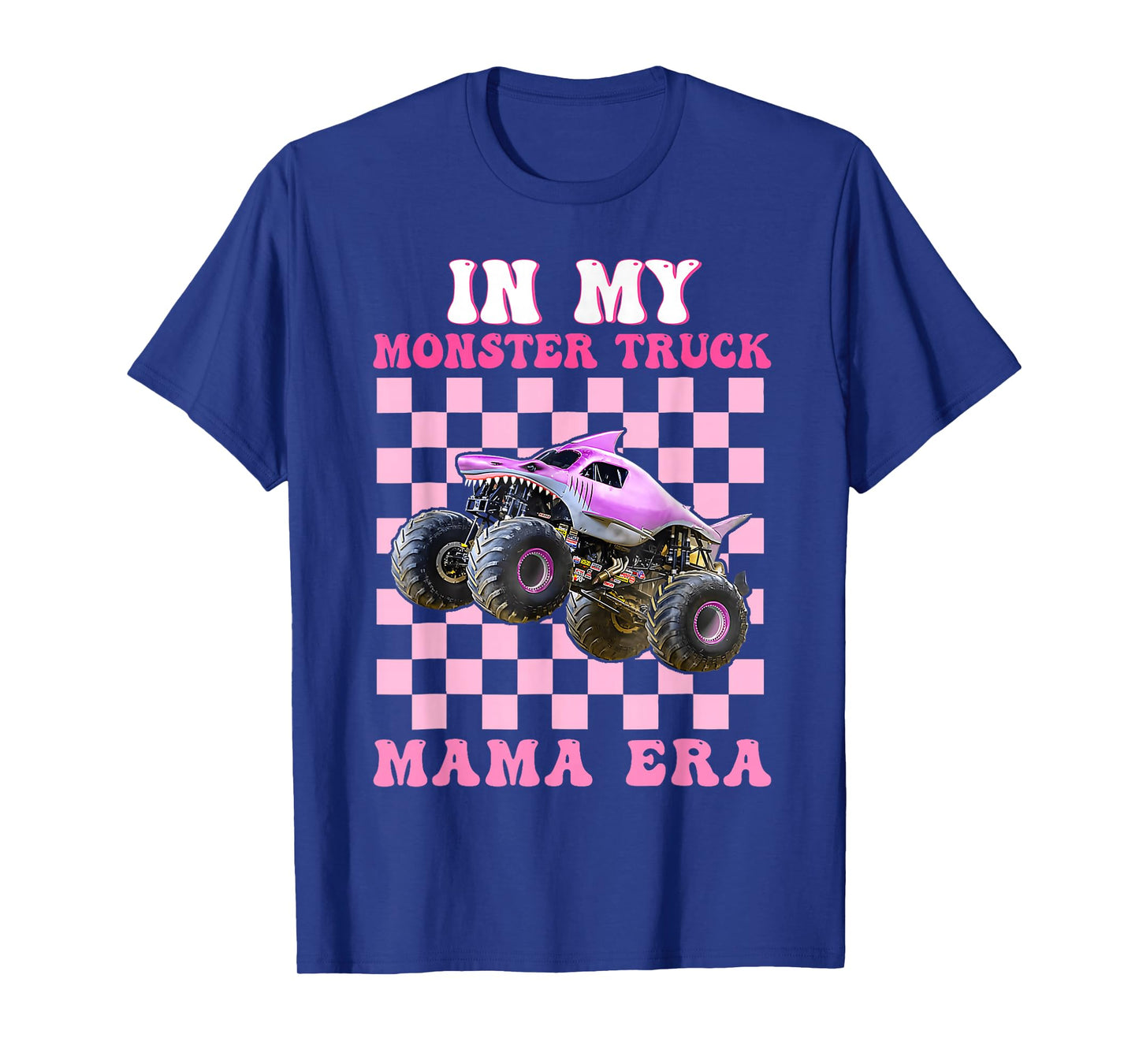 In My Monster Truck Mama Era Monster Truck Are My Jam T-Shirt