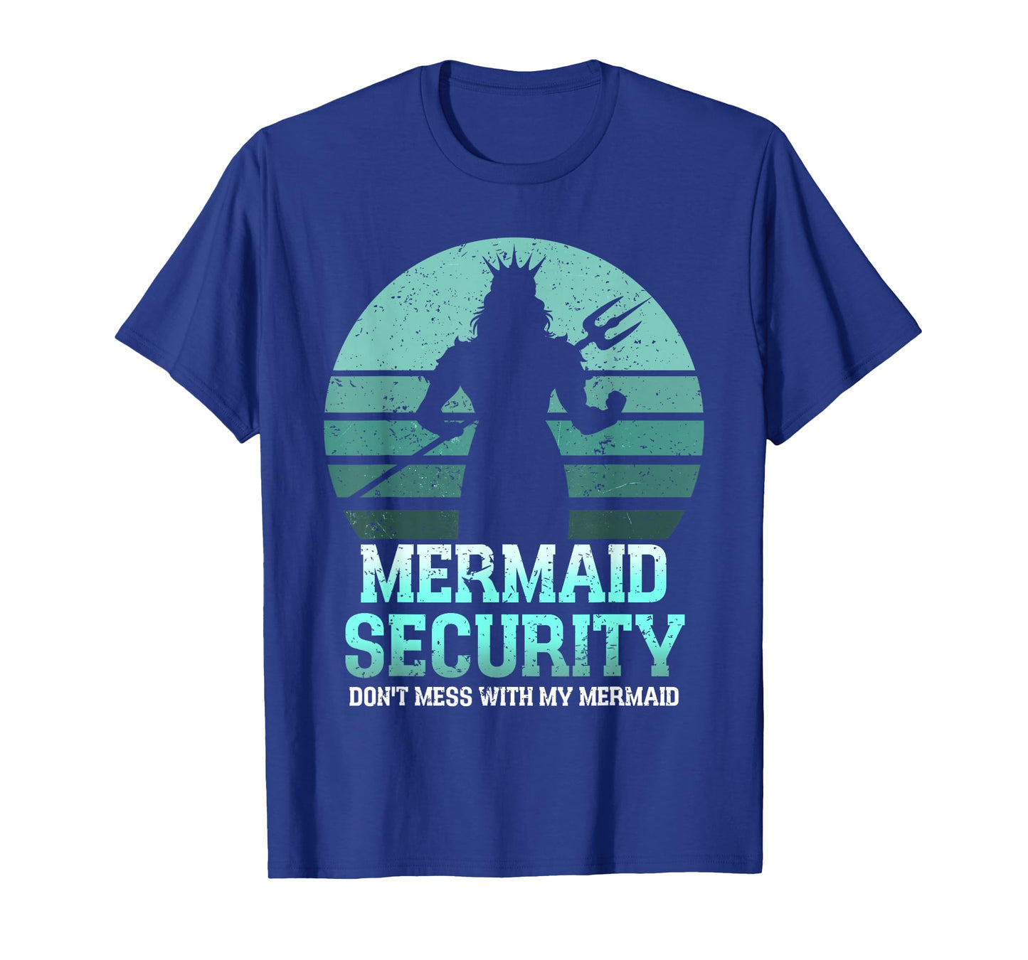 Mermaid Security Funny Vintage Birthday Party Dad Father Day T-Shirt