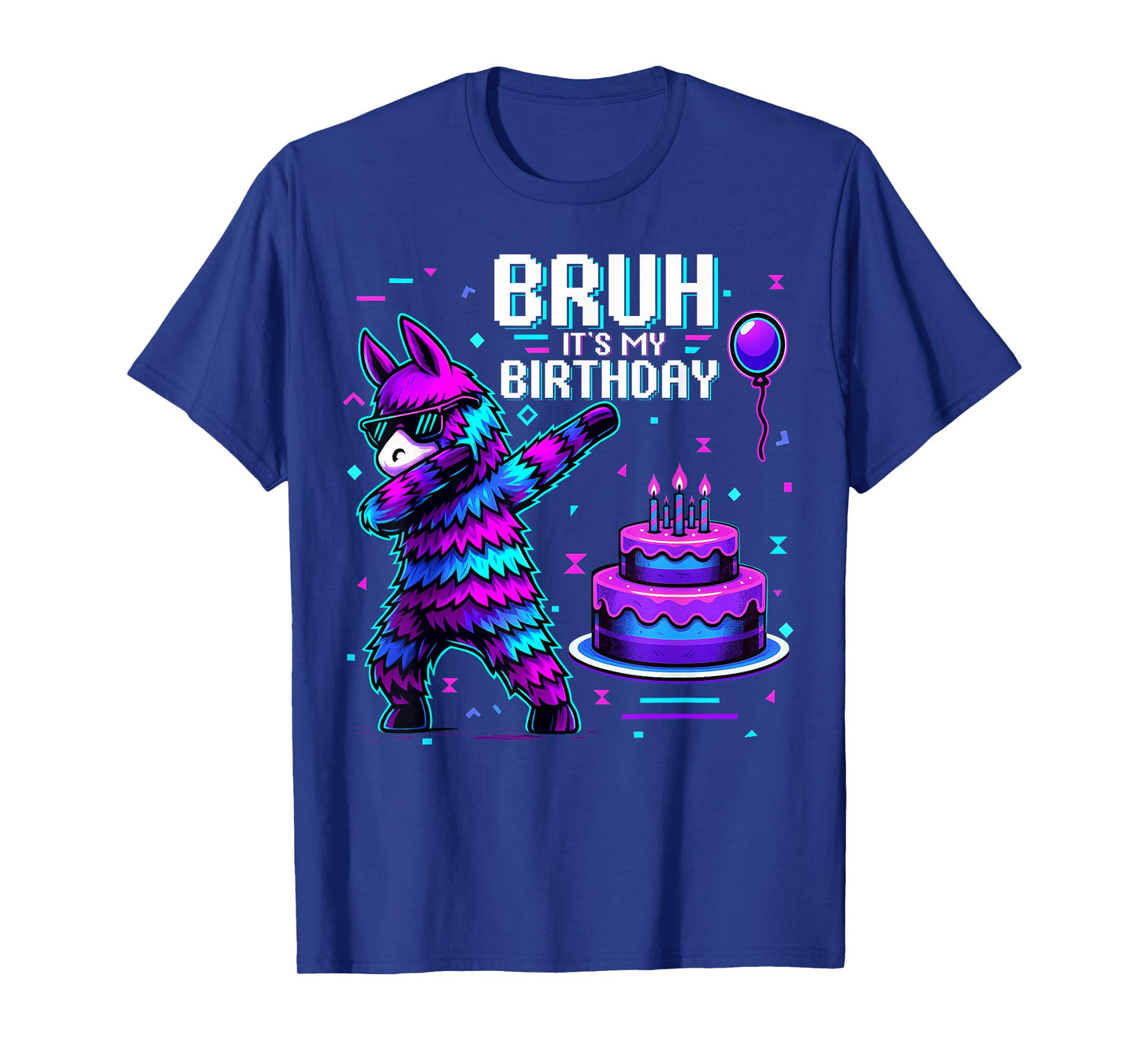 Bruh Its My Birthday Llama Pinata Boy Girl Family Party Bday T-Shirt