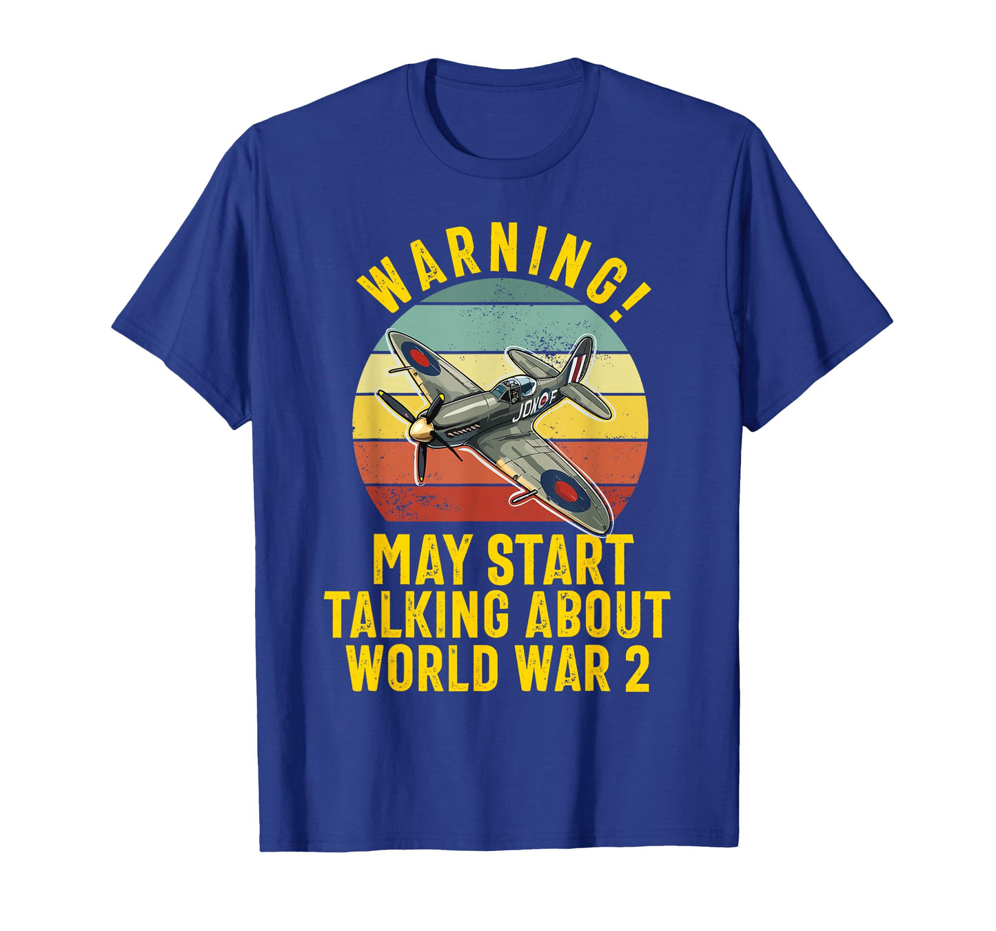 warning may start talking about ww2 world War 2 History T-Shirt