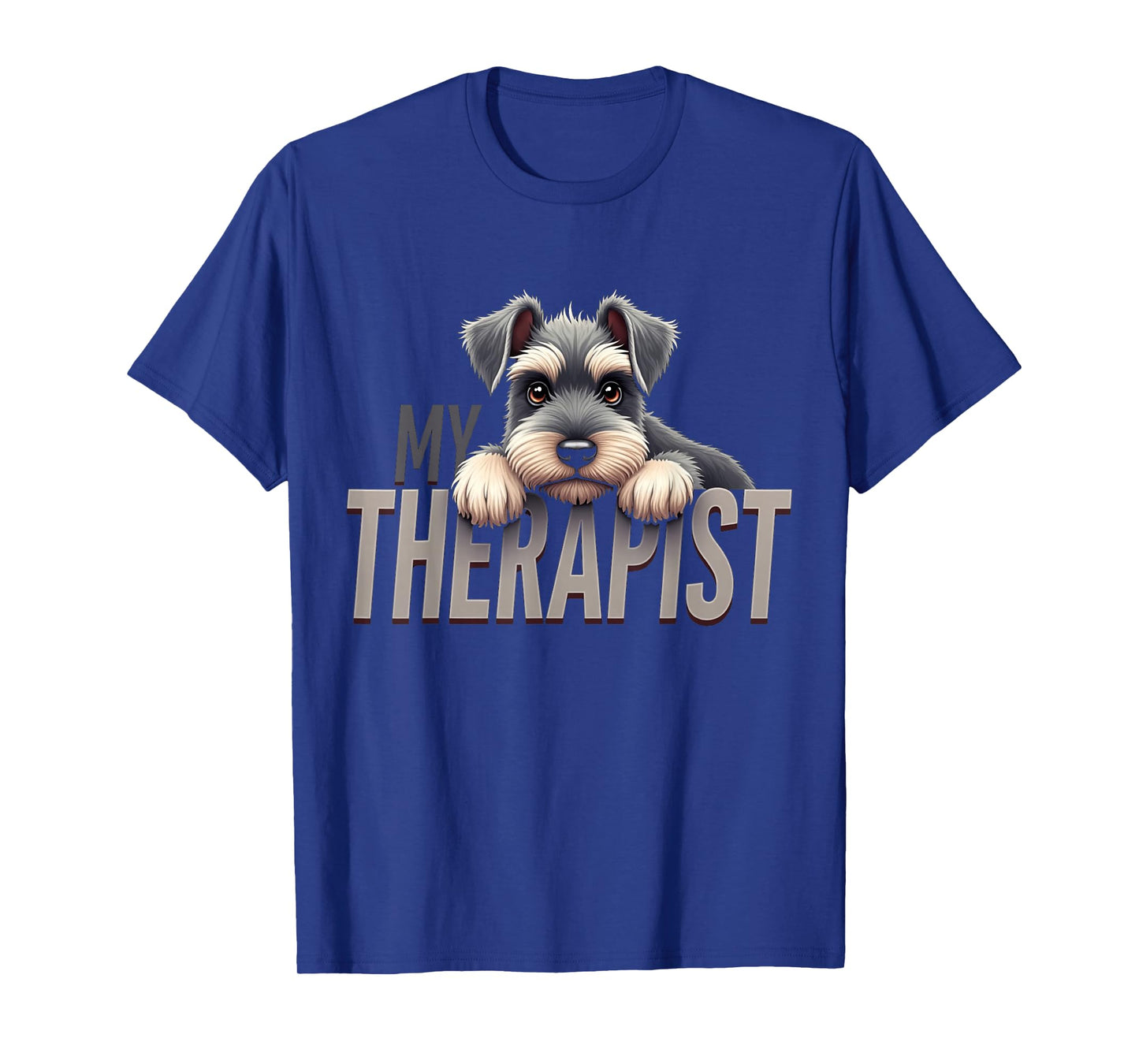 Funny Schnau Puppy My Therapist Schnauzer Dog T-Shirt