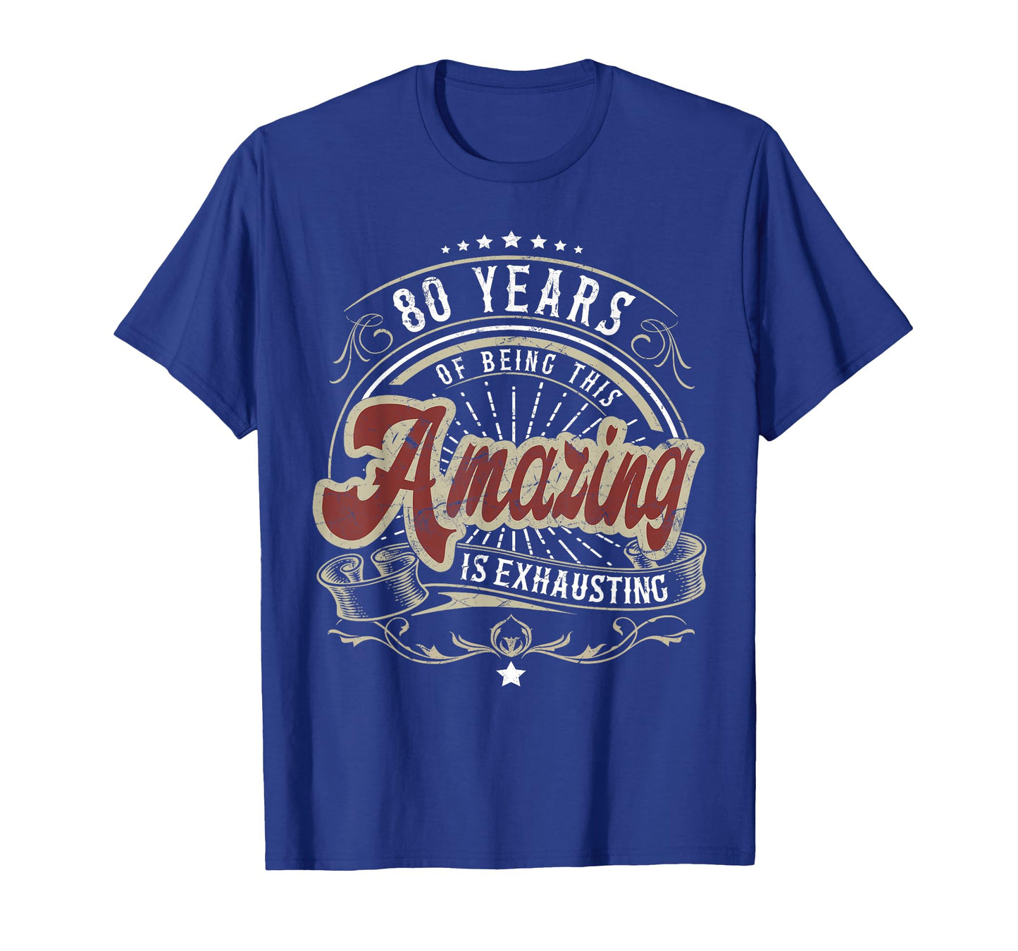 80th Birthday Being This Amazing, Funny 80th Birthday Gifts T-Shirt