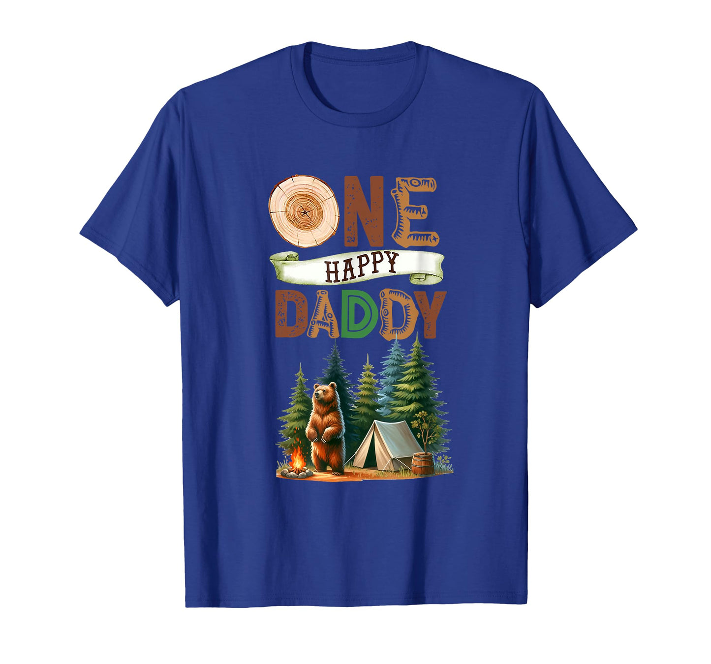 One Happy Daddy Camper First Birthday Camping Bear Father T-Shirt