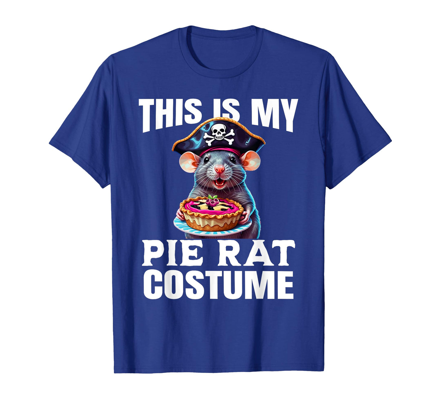 This is My Pie Rat Costume - Funny Pirate Costume T-Shirt