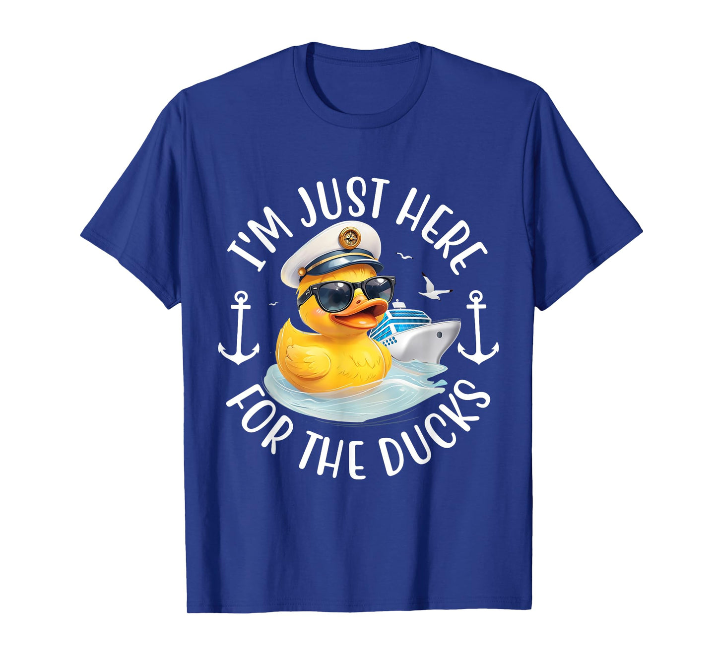 I'm Just Here for The Duck, Duck Cruise, Funny Vacation T-Shirt