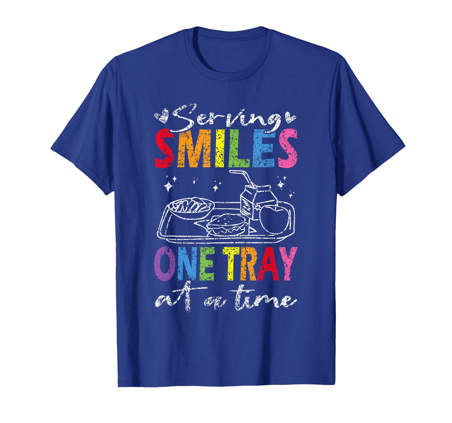 Serving Smiles One Tray At A Time Ladies Cafeteria Worker T-Shirt